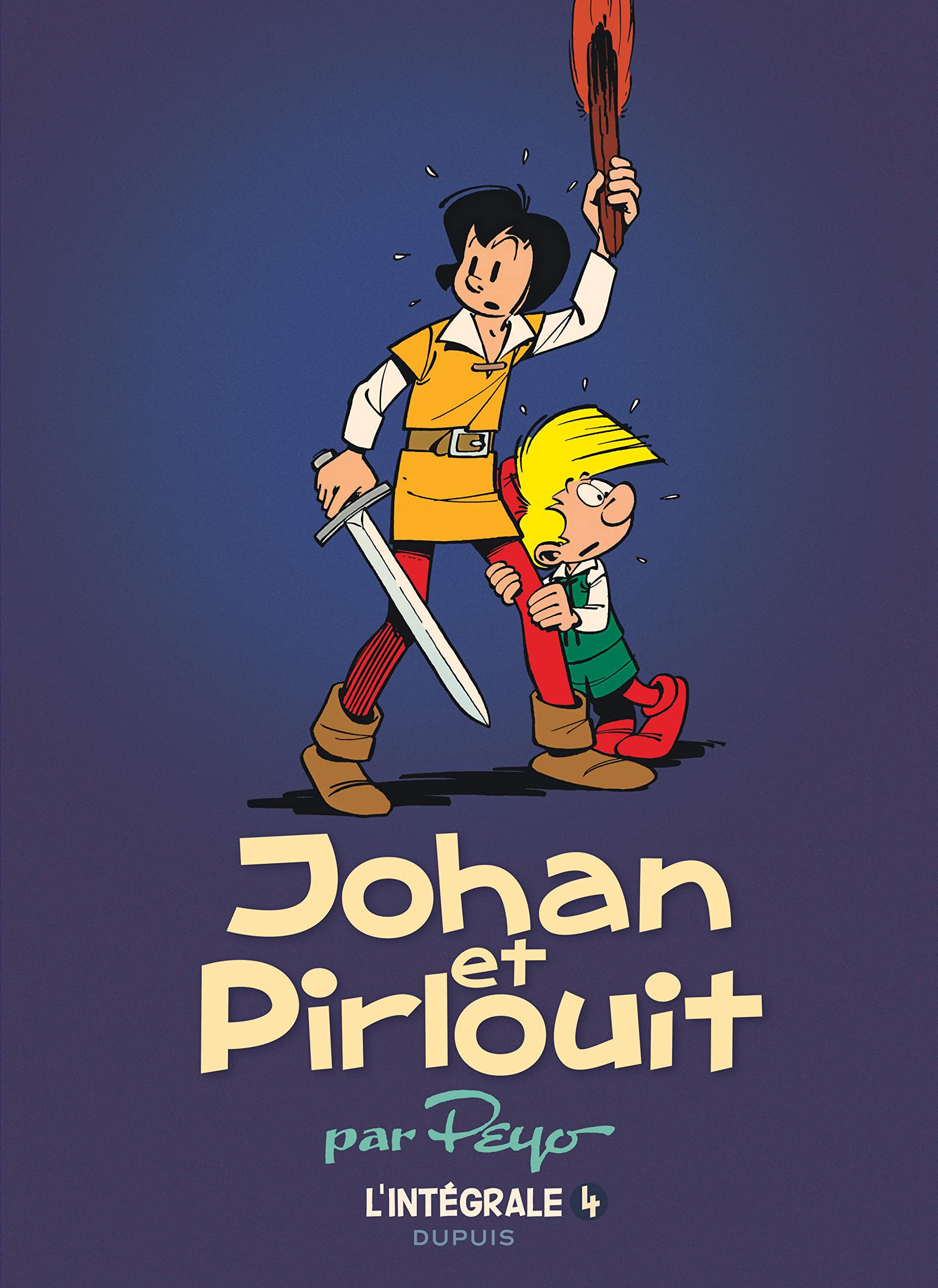 Johan et Pirlouit - L'Intégrale - Tome 4