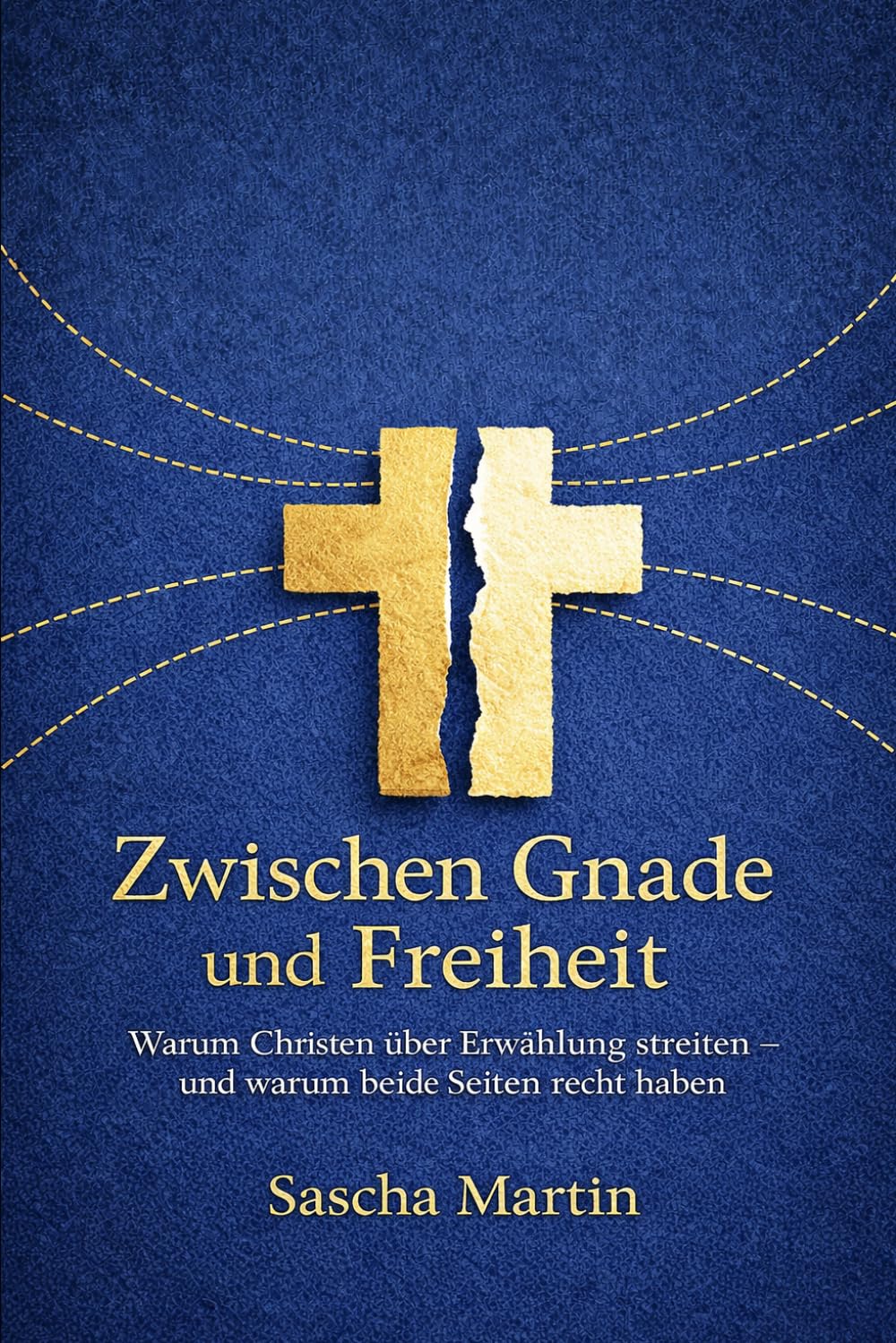 Zwischen Gnade und Freiheit: Warum Christen über Erwählung streiten – und warum beide Seiten recht haben