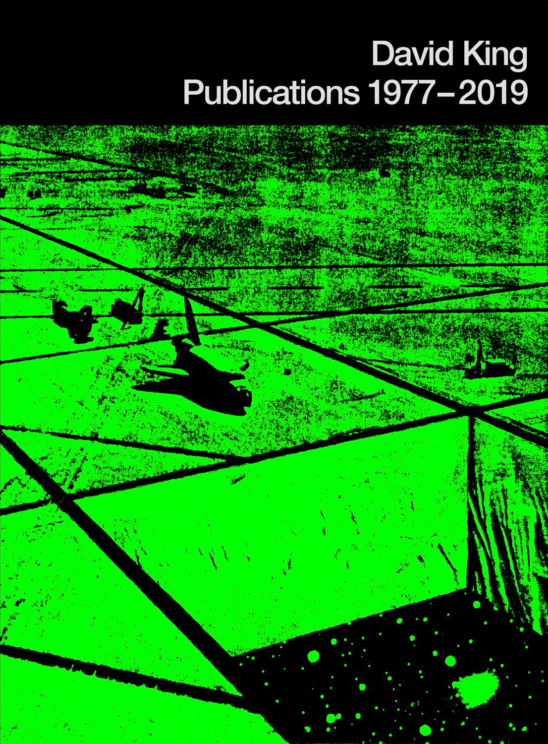 David King Publications 1977 - 2019 by David King - 9798218461010