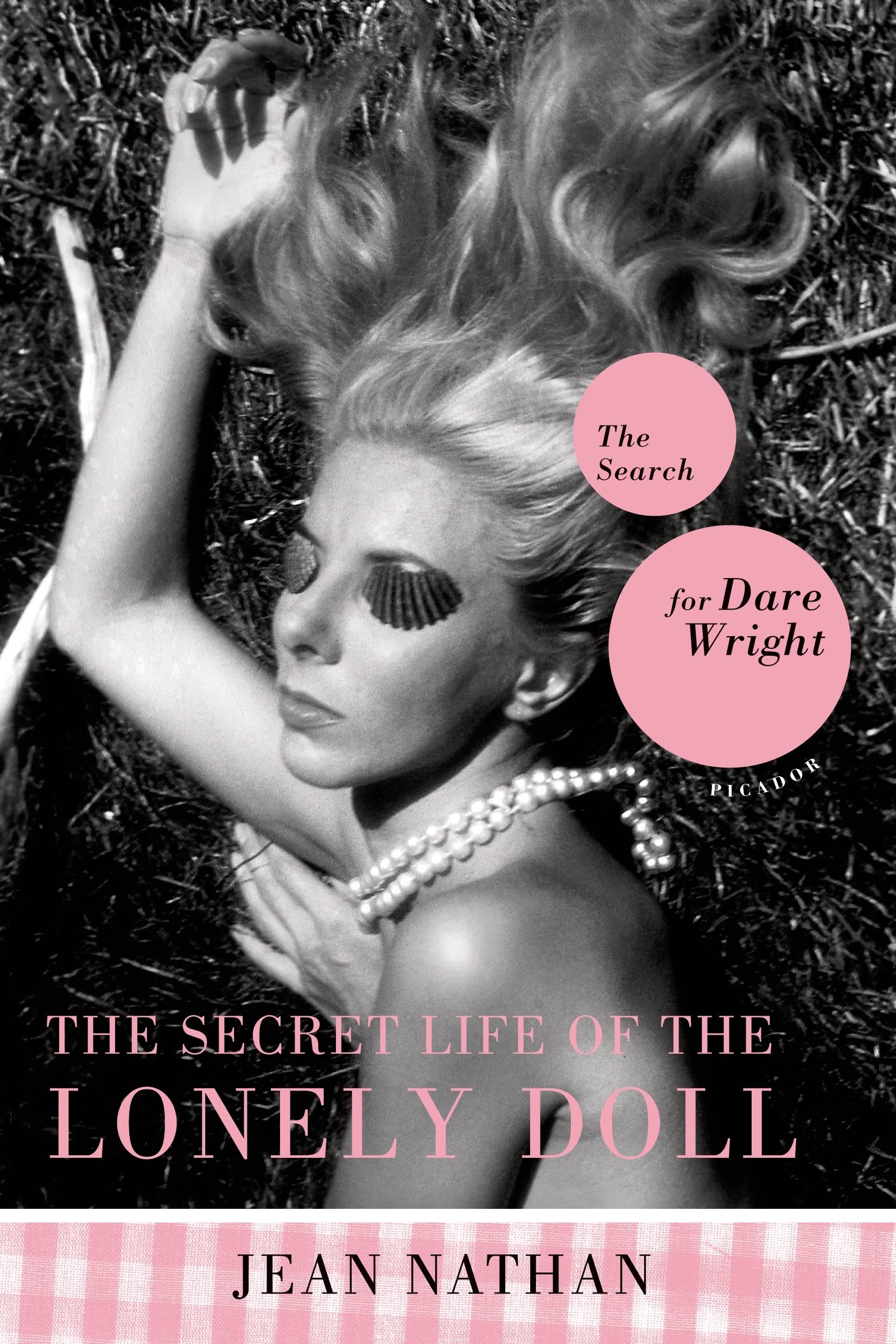 Picador USA Buch The Secret Life of the Lonely Doll: The Search for Dare Wright