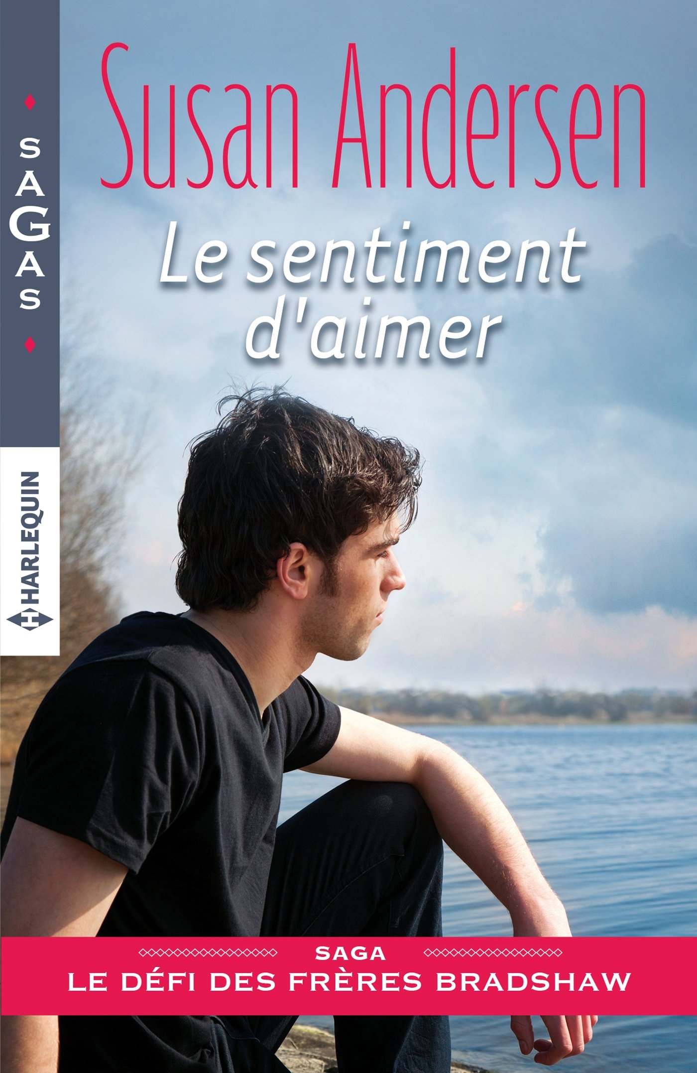 Le sentiment d'aimer (Le défi des frères Bradshaw t. 2) (French Edition)