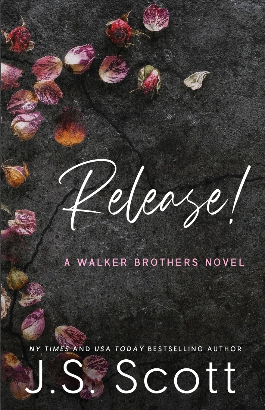 Release!: A Walker Brothers Novel: 1