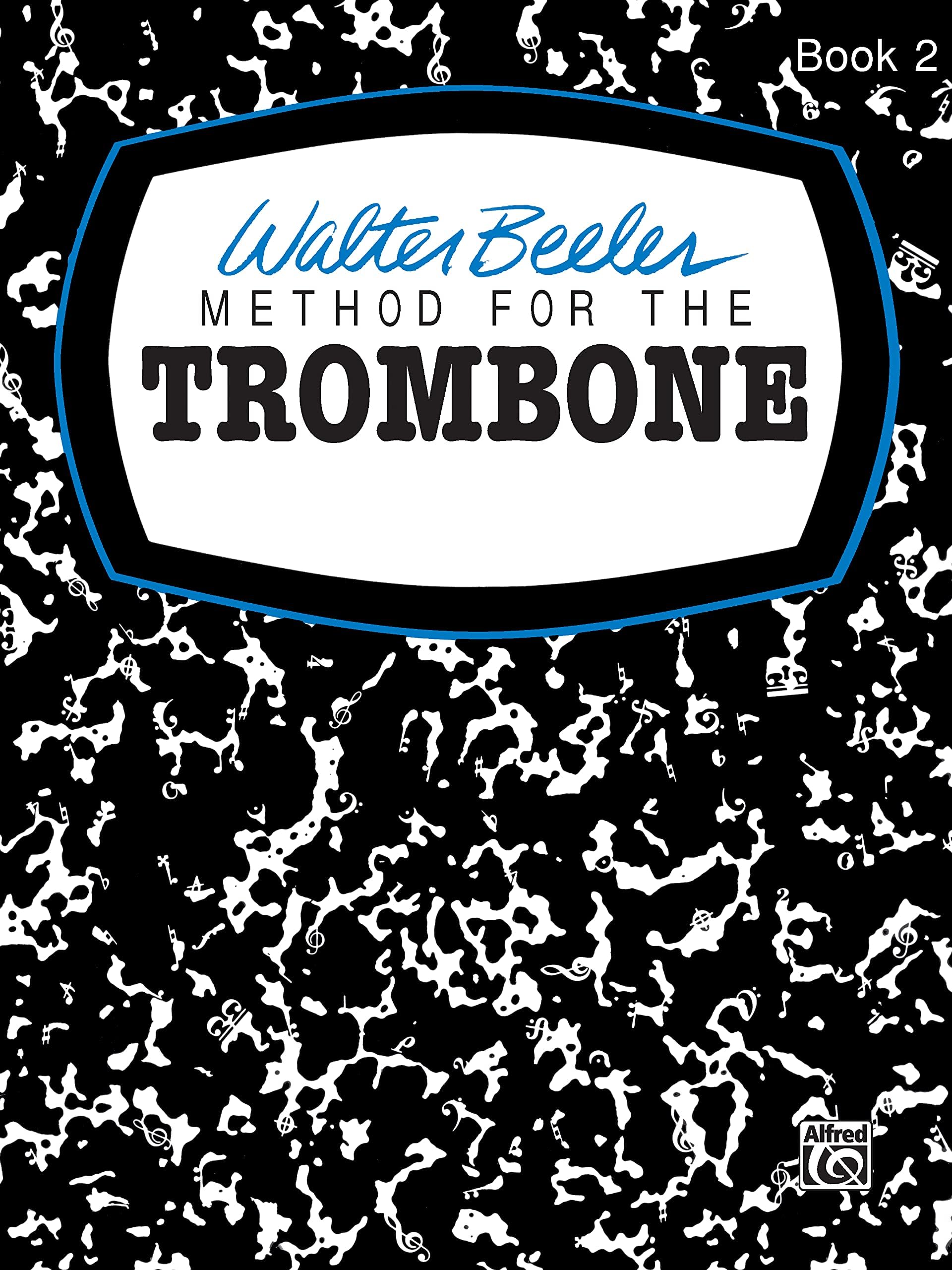 Walter Beeler Method for the Trombone, Bk 2 (Walter Beeler Series for Brass Instruments, Bk 2) Paperback – April 1, 1997