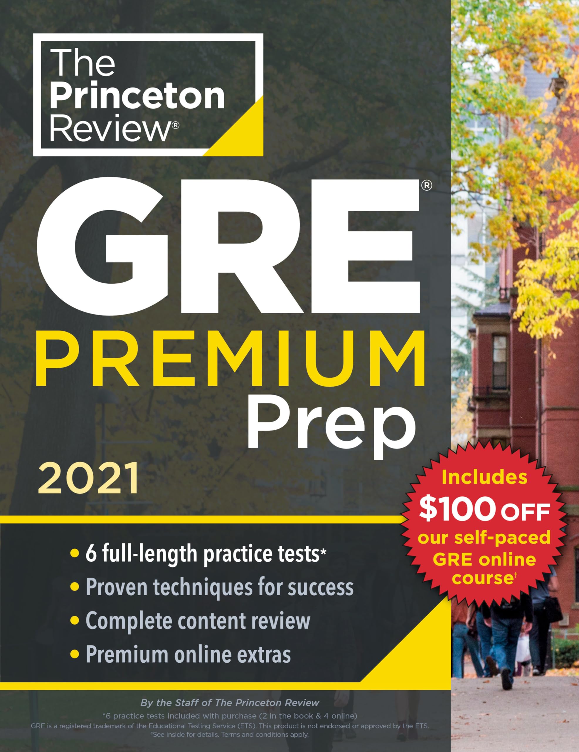 Princeton Review GRE Premium Prep, 2021: 6 Practice Tests + Review & Techniques + Online Tools (2021) (Graduate School Test Preparation)