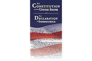 The Constitution of the United States and the Declaration of Independence