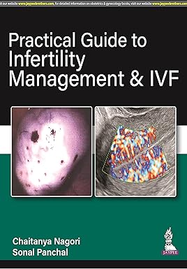 PRACTICAL GUIDE TO INFERTILITY MANAGEMENT & IVF