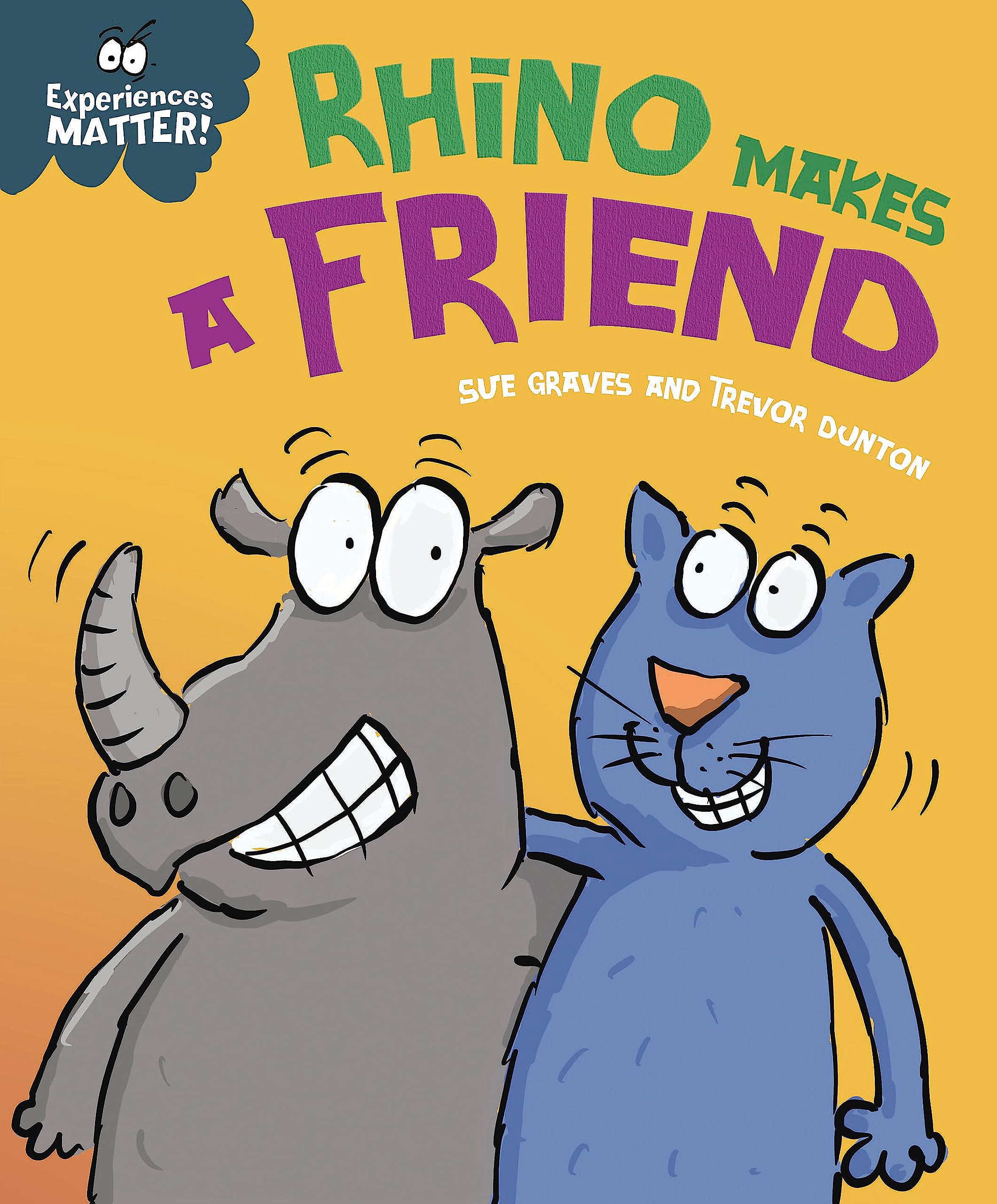 Experiences Matter Rhino Makes a Friend by Sue Graves PAPERBACK 9781445173290