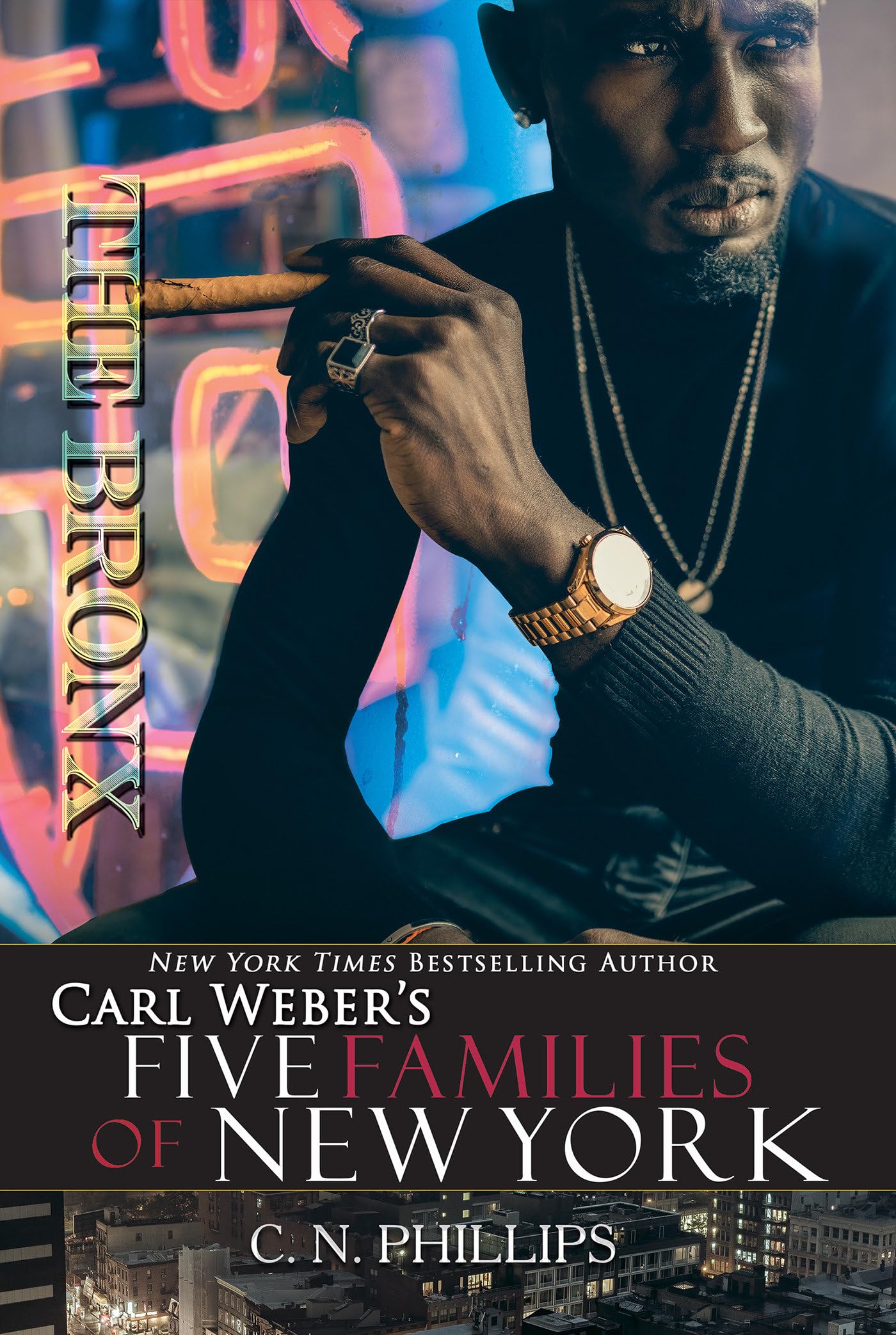 Bronx, The: 3 (Carl Weber's Five Families of New York).by Phillips, N. New**