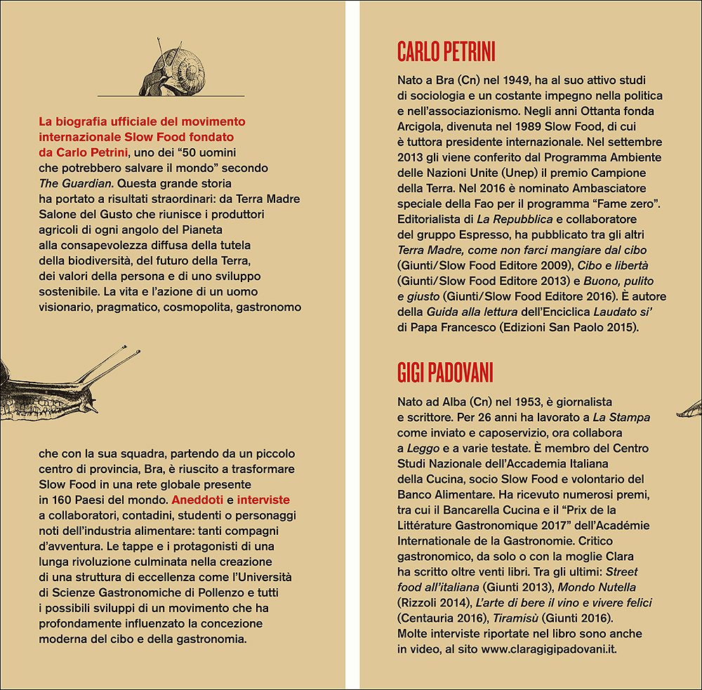 Slow Food. Storia di un'utopia possibile. La biografia ufficiale: 1