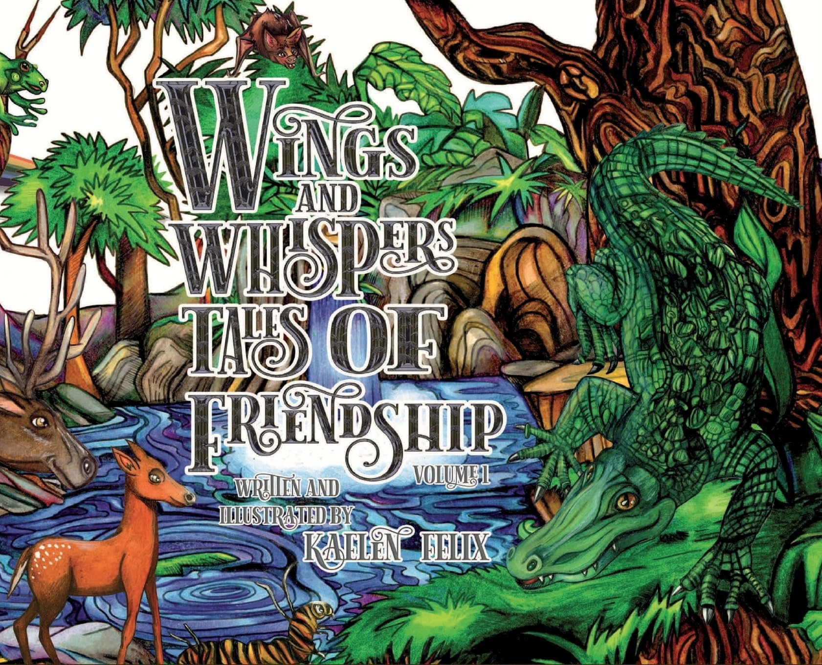 Wings and Whispers Tales of Friendship: Volume 1