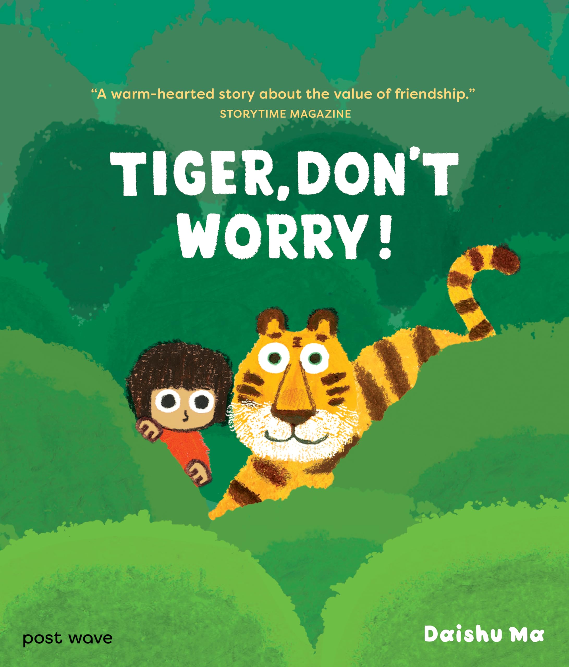 Tiger, Don't Worry! (A Tiger and Mei Book)