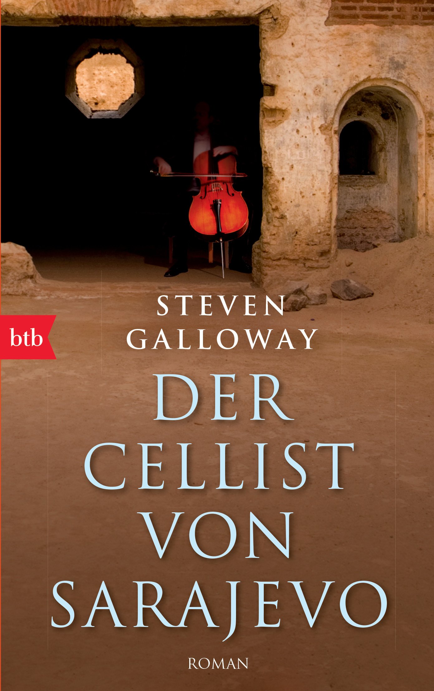 Der Cellist von Sarajevo: Roman