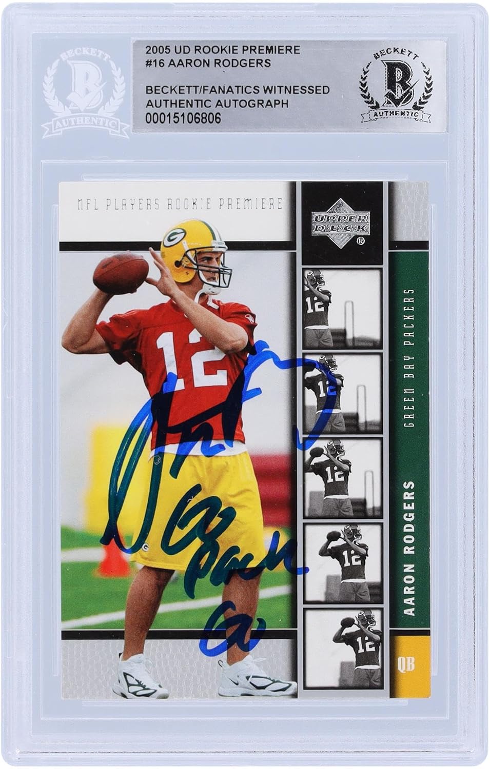 Aaron Rodgers Bay Packers Autographed 2005 Upper Deck Rookie Premiere #16 Beckett Fanatics Witnessed Authenticated Rookie Card with "Go Pack Go" Inscription - Football Slabbed Autographed Rookie