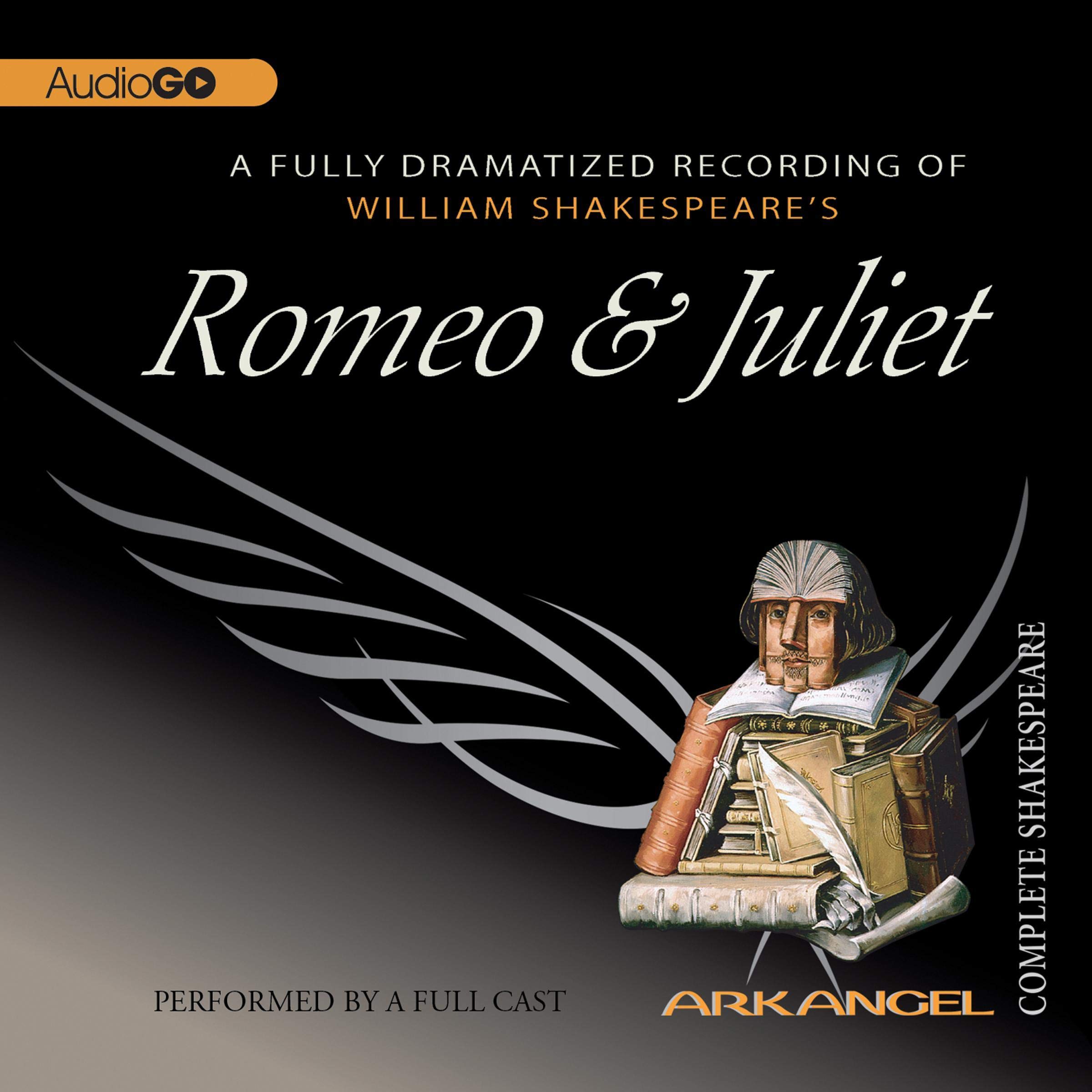 Romeo and Juliet: Arkangel Shakespeare