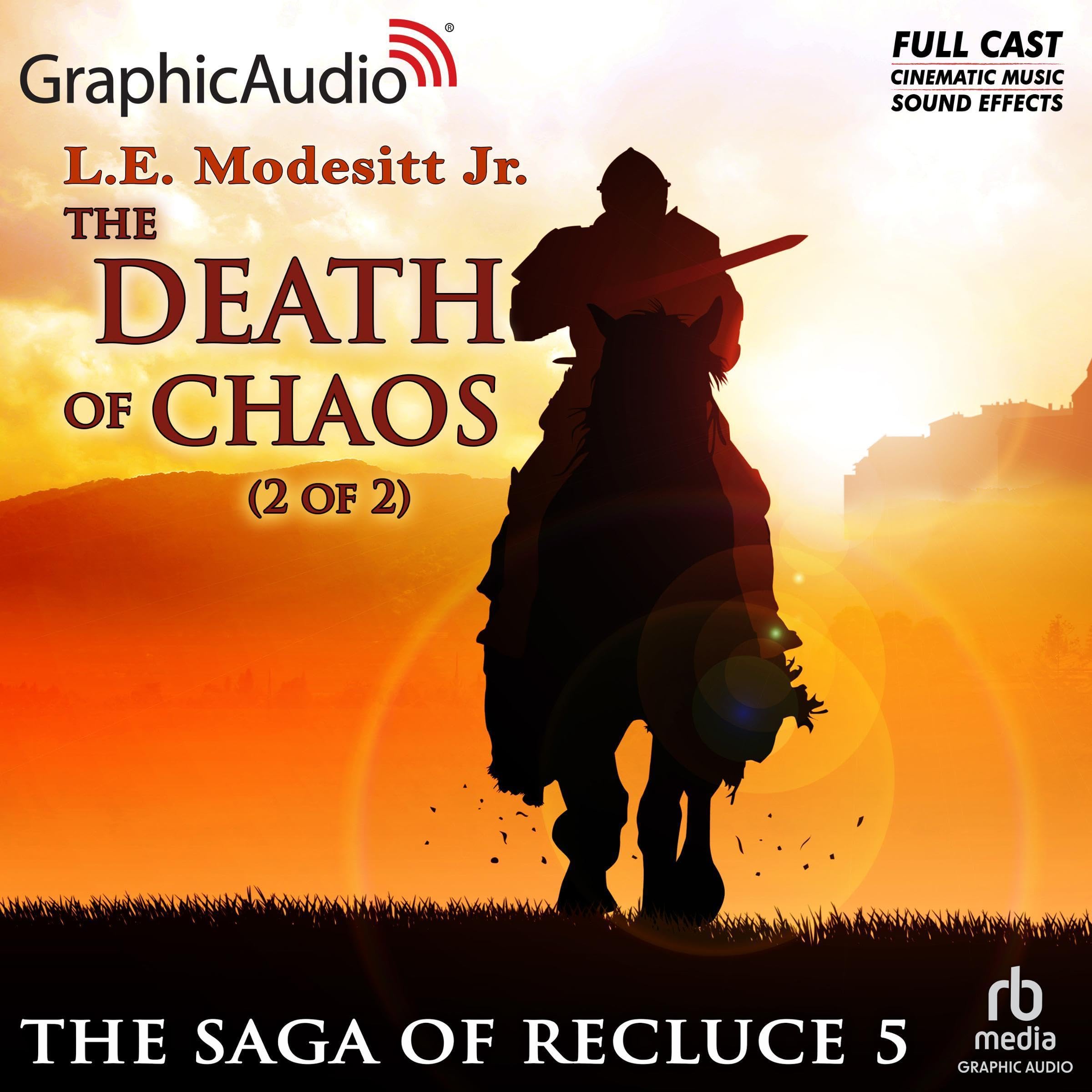 The Death of Chaos (2 of 2) [Dramatized Adaptation]