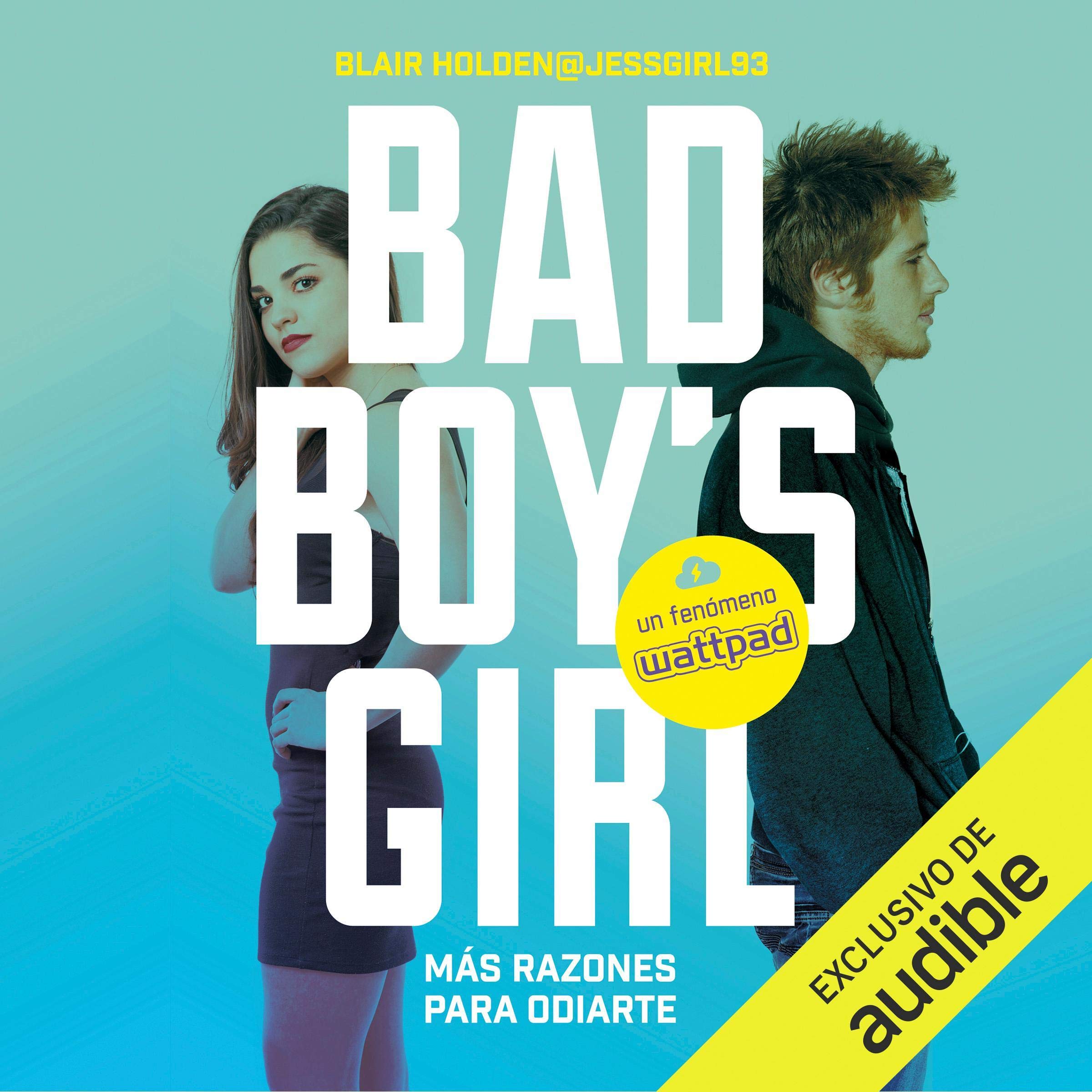 Cover art for ¡Más razones para odiarte! [More Reasons to Hate You! (Bad Boy's Girl, Book 2)]
