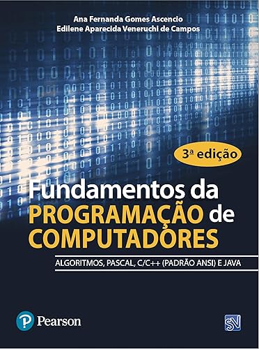 Fundamentos da Programação de Computadores: Algoritmos, Pascal, C, C++ e Java