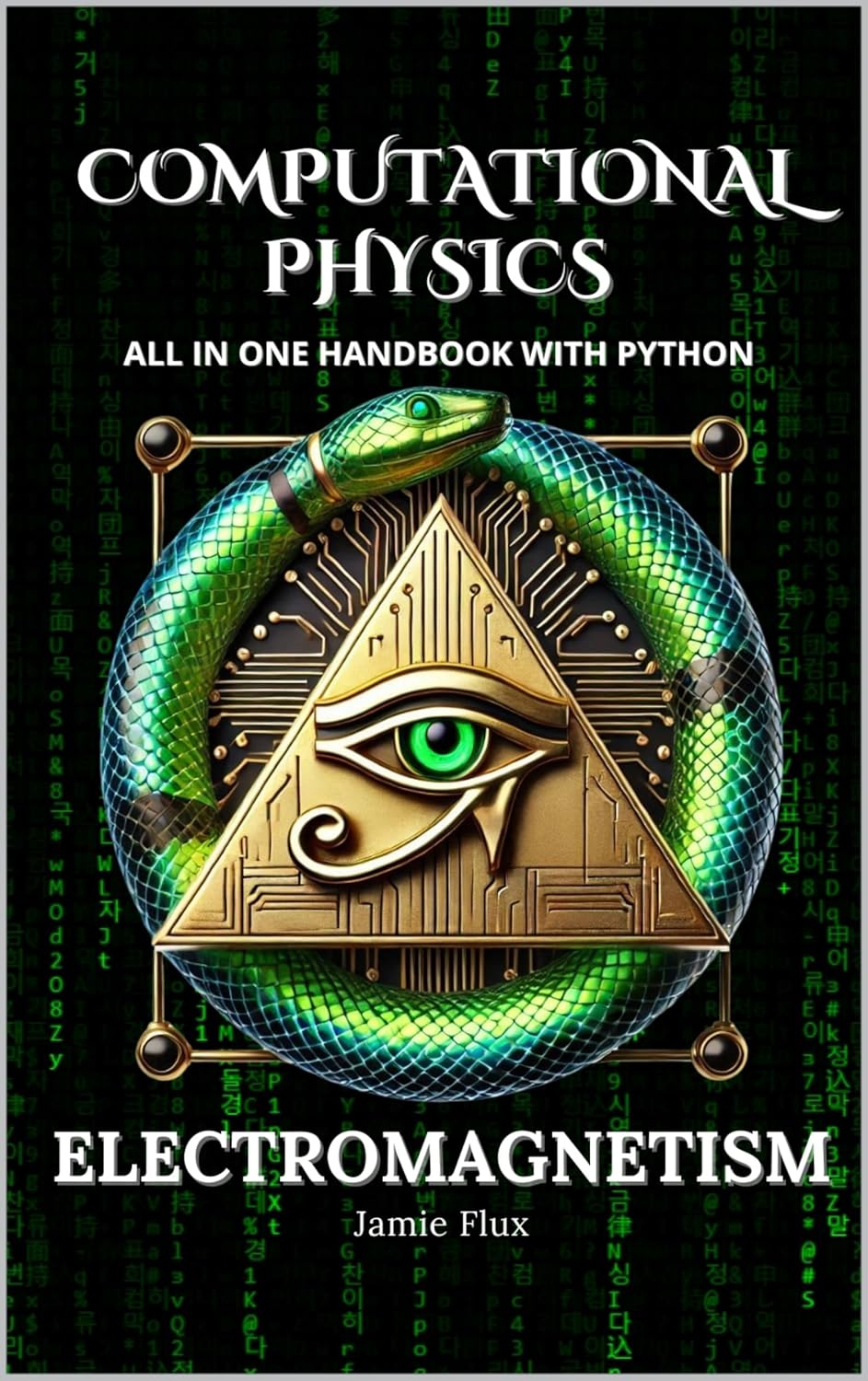 Computational Physics - Electromagnetism: All in One Handbook with Python      [Print Replica] Kindle Edition