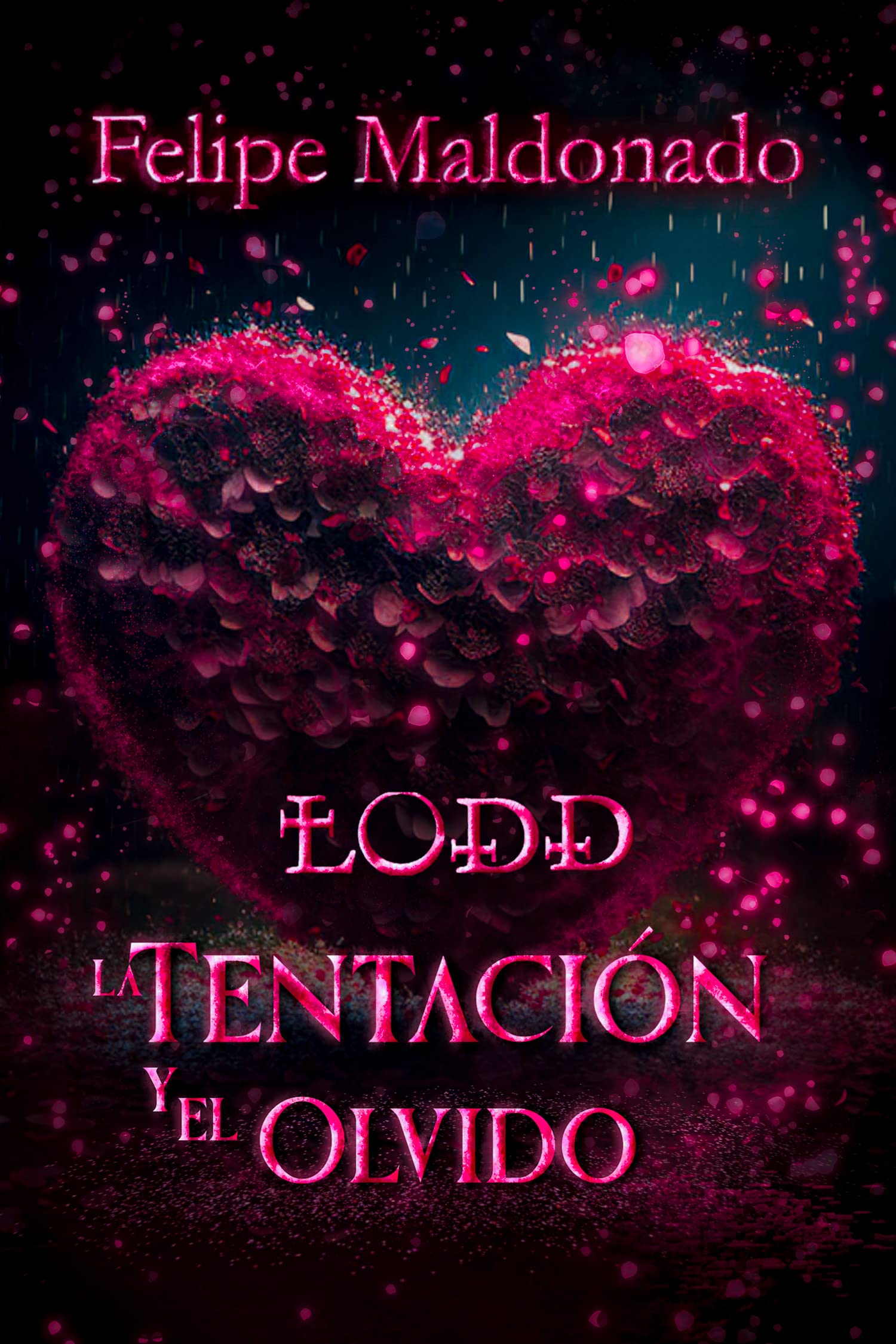 LODD, La Tentación y el olvido (Spanish Edition)
