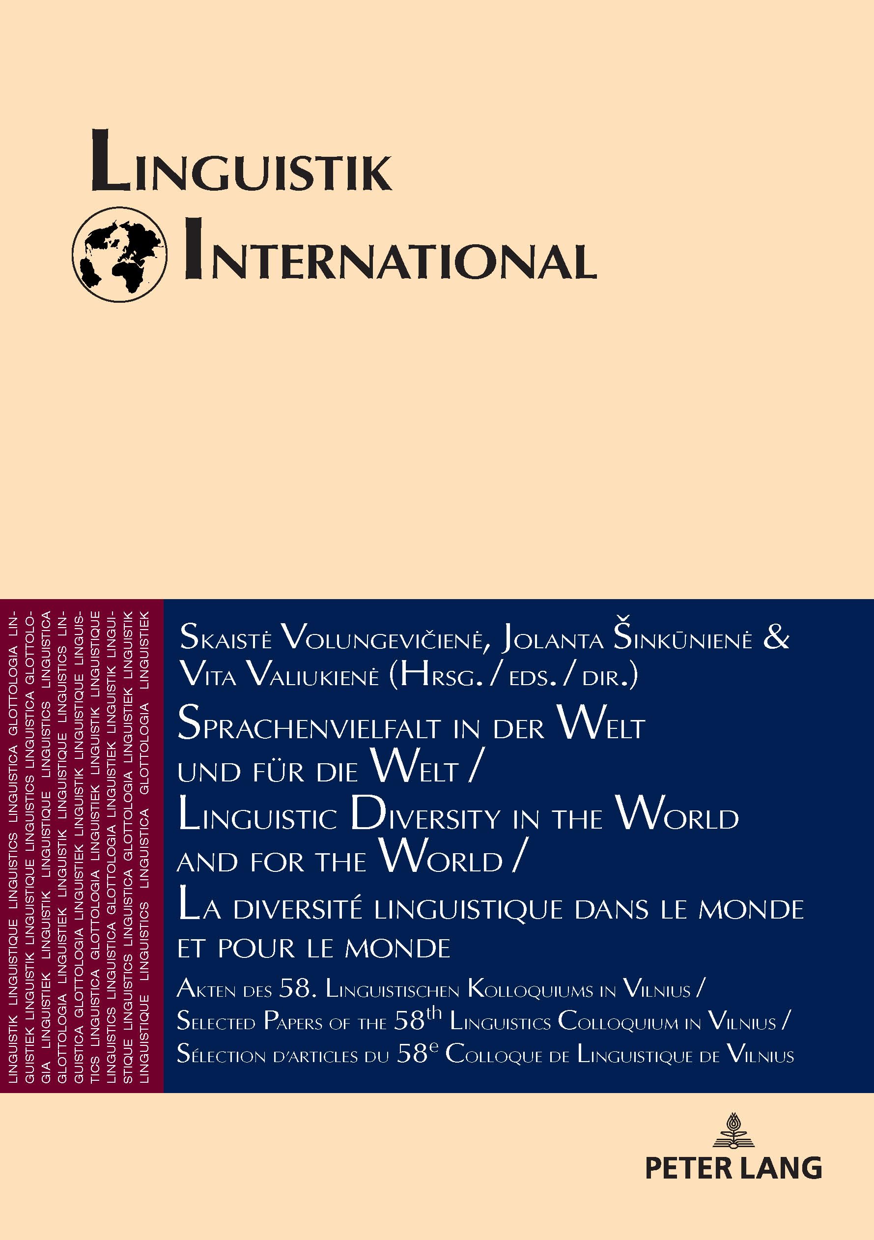 Sprachenvielfalt in der Welt und für die Welt / Linguistic Diversity in the World and for the World: Akten des 58. Linguistischen Kolloquiums in ... de Vilnius: 47 (Linguistik International)