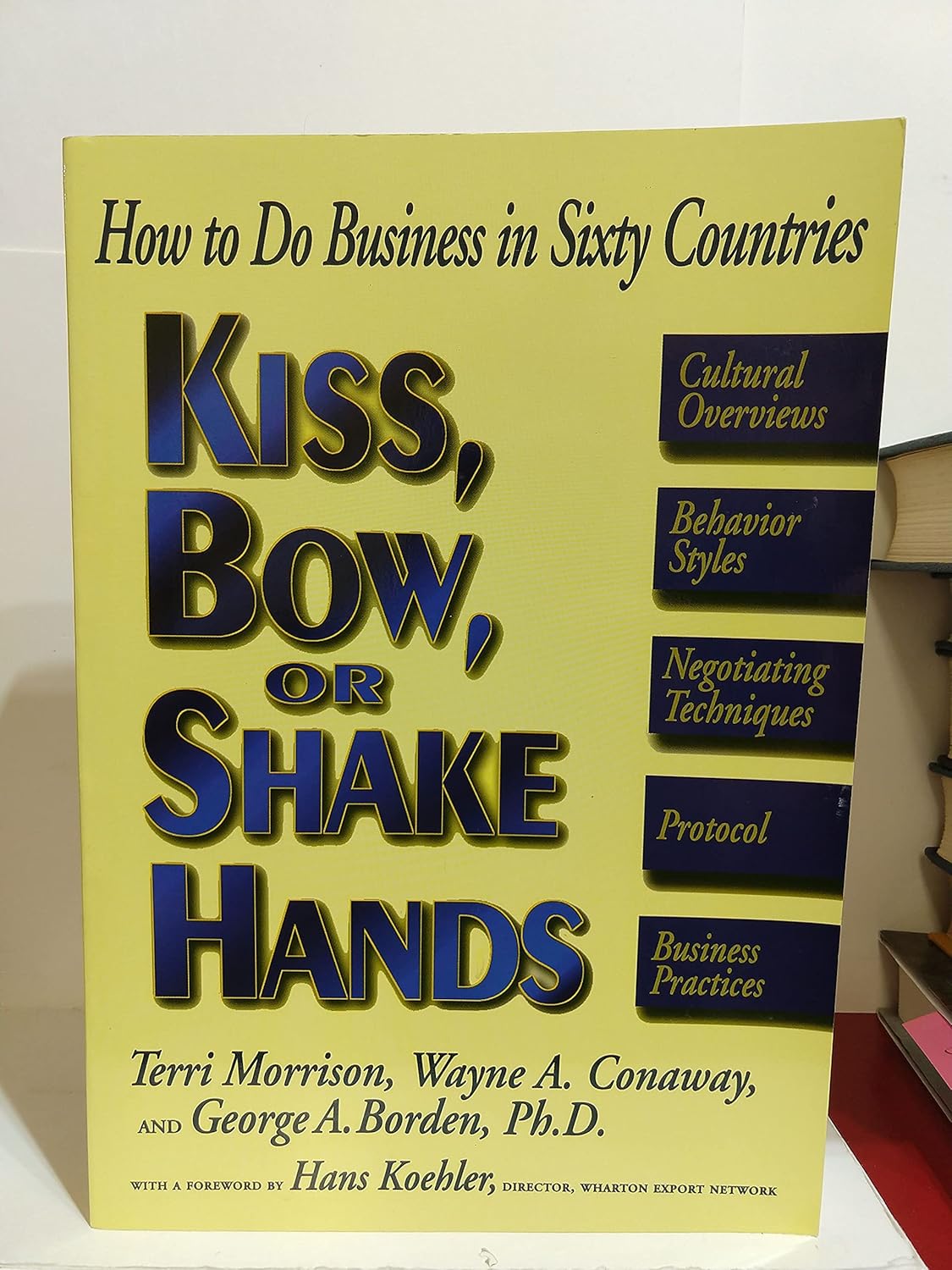 Kiss, Bow, or Shake Hands How to Do Business in Sixty Countries Borden, 9781558504448
