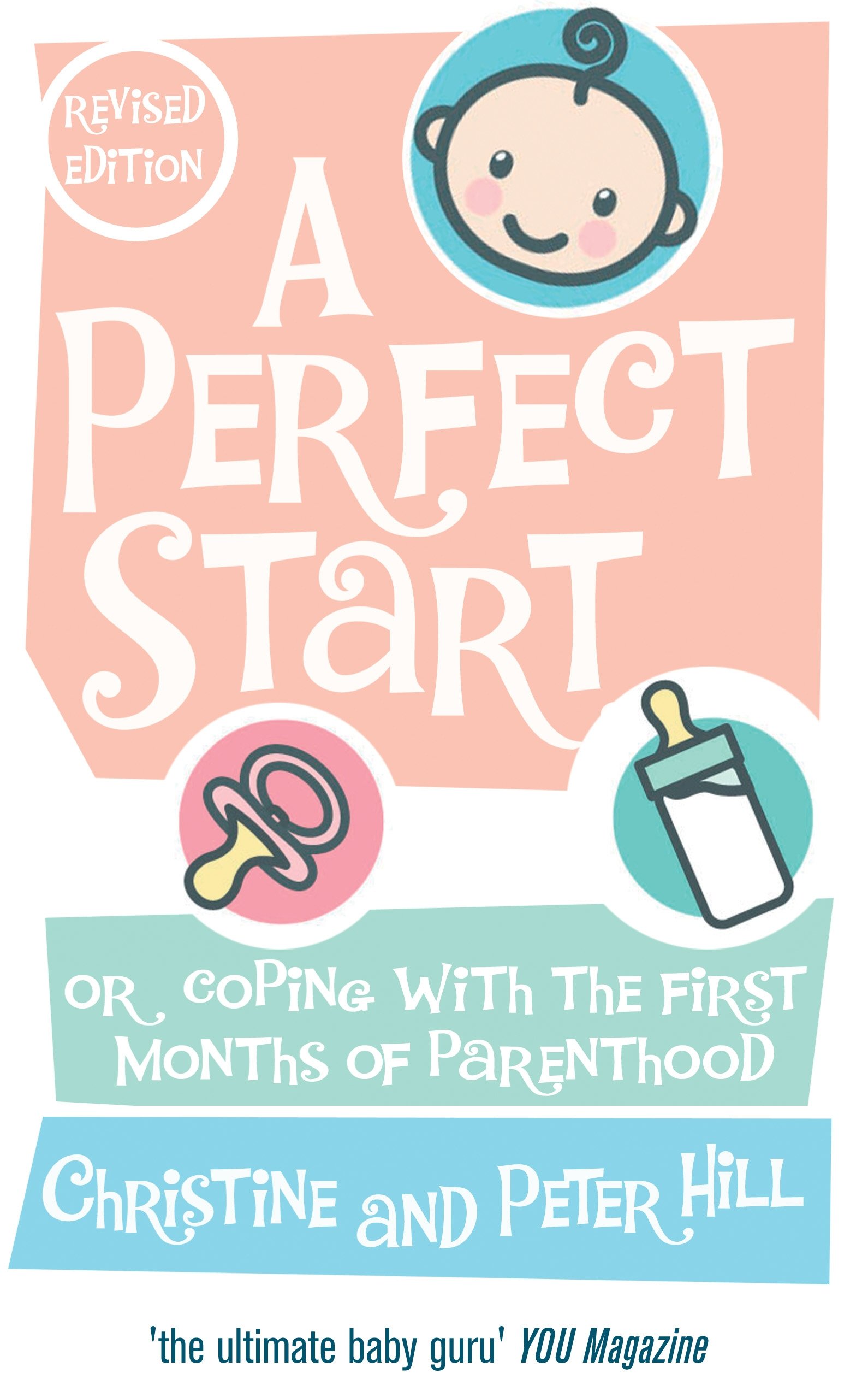 Vermilion A Perfect Start: Or coping with the first months of parenthood