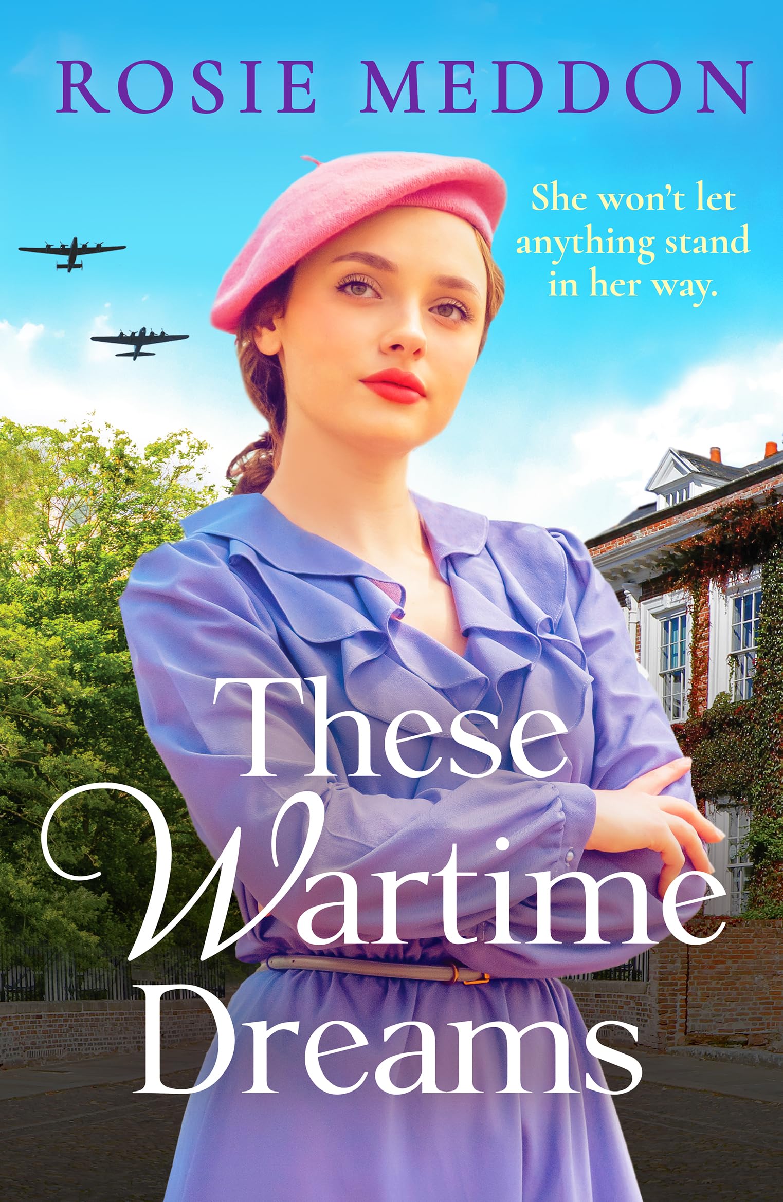 These Wartime Dreams: A compelling and dramatic WW2 saga of love and friendship (The Sisters' War, 3)