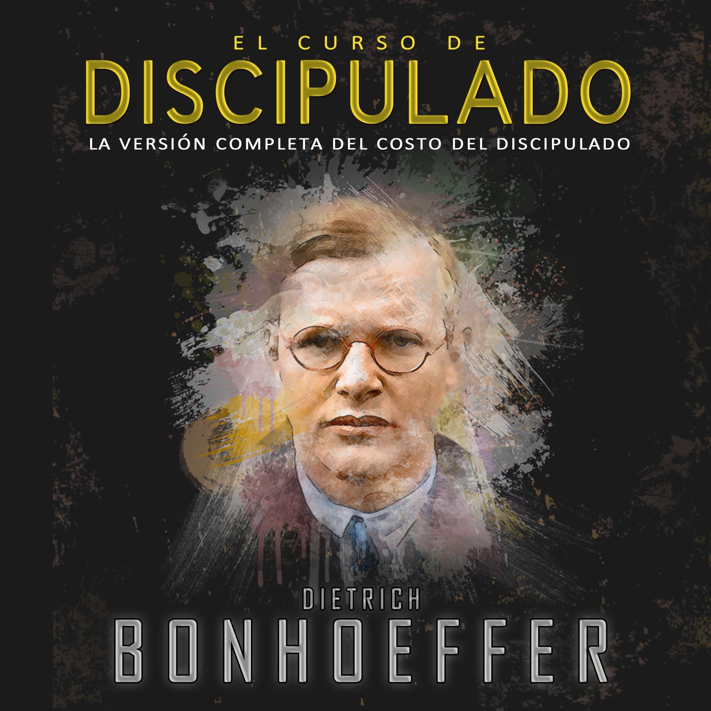 El curso de discipulado [The Discipleship Course]