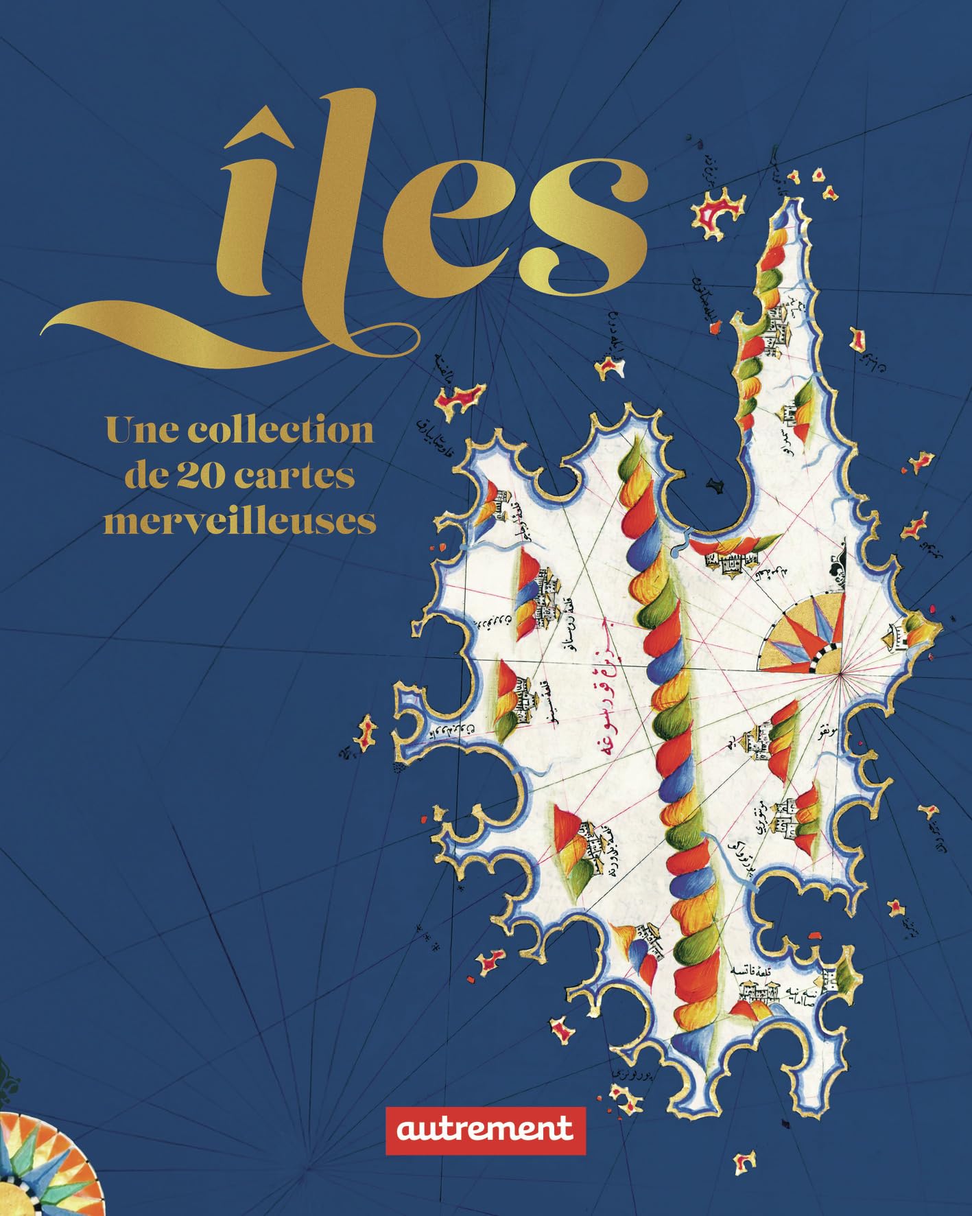 Îles: Une collection de 20 cartes merveilleuses (détachables)