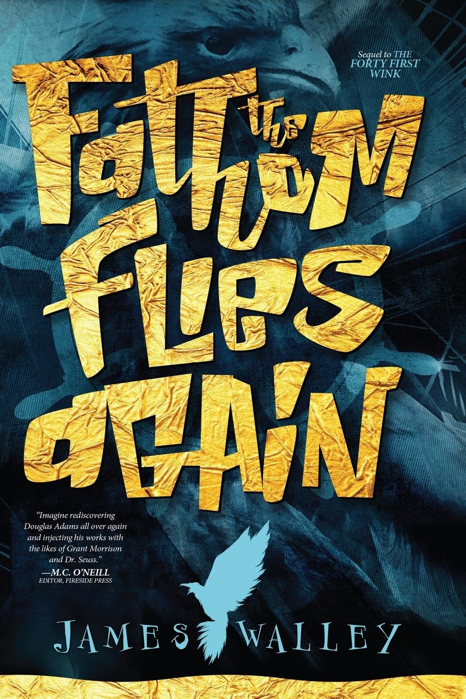 The Fathom Flies Again: 2 (The Wink Trilogy)