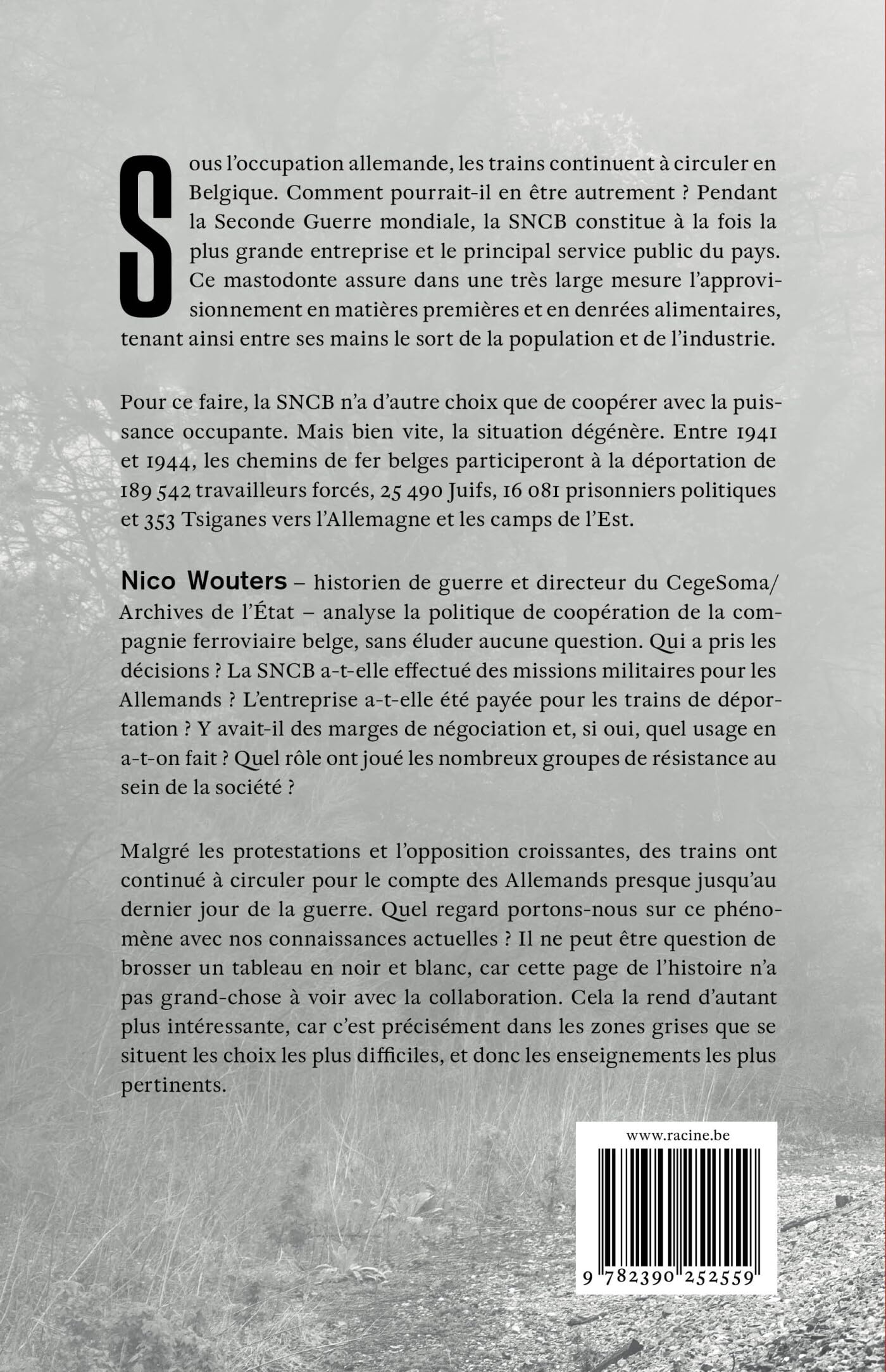 Le rail belge sous l'Occupation: La SNCB face à son passé de guerre : entre collaboration et résistance