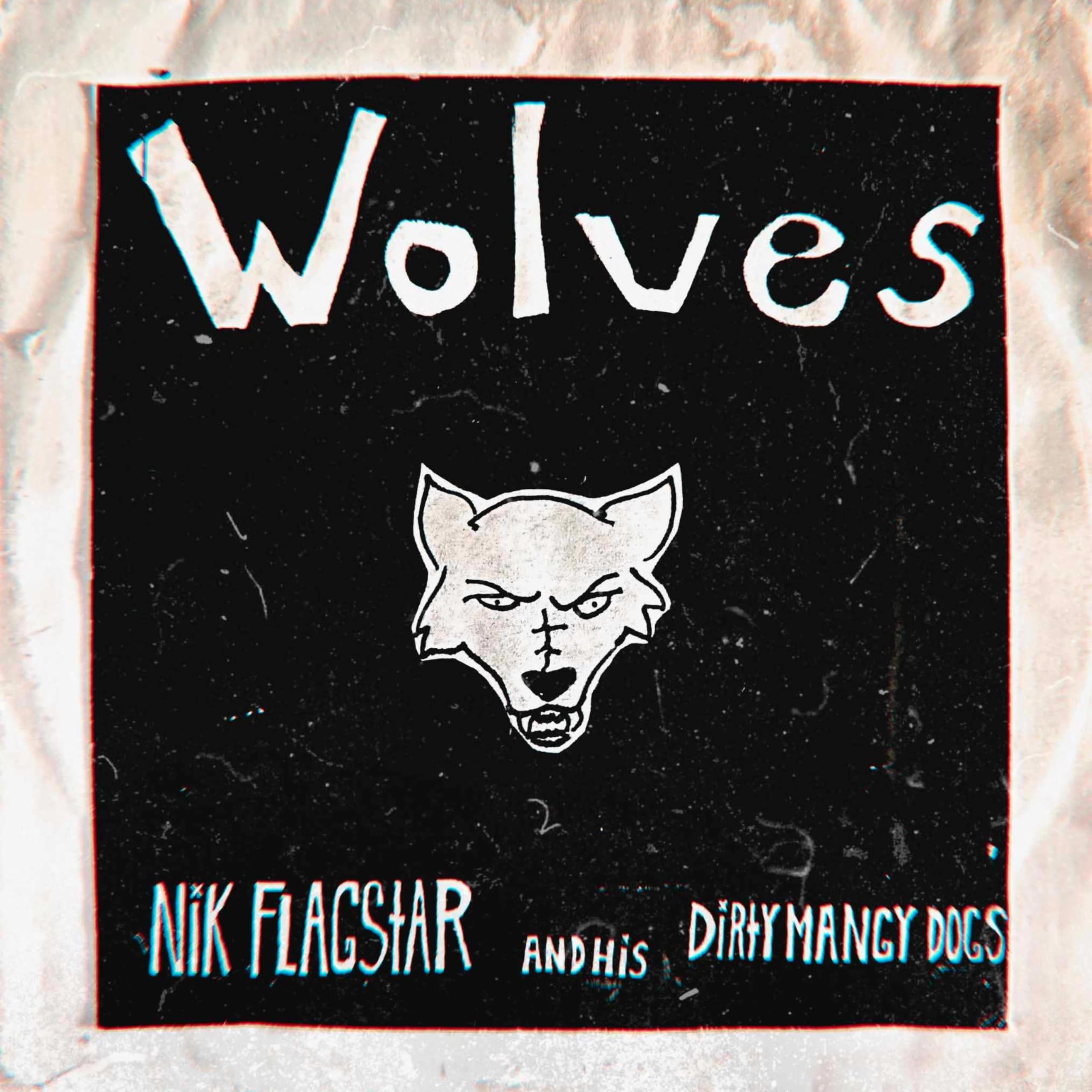 Nik Flagstar and His Dirty Mangy Dogs