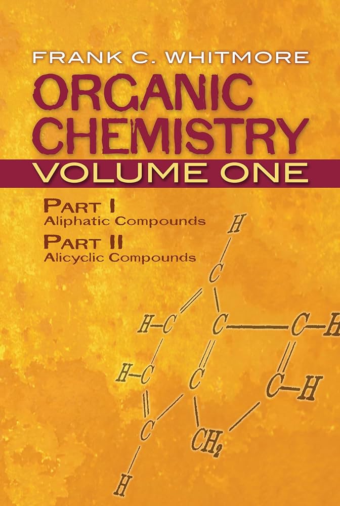 Amazon.com: Organic Chemistry, Volume One: Part I: Aliphatic