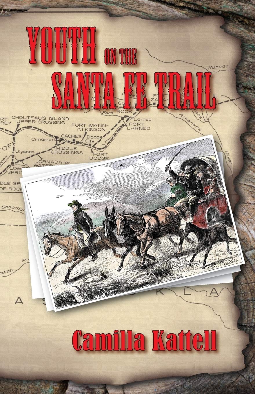 Youth on the Santa Fe Trail : Kattell, Camilla: Amazon.sg: Books