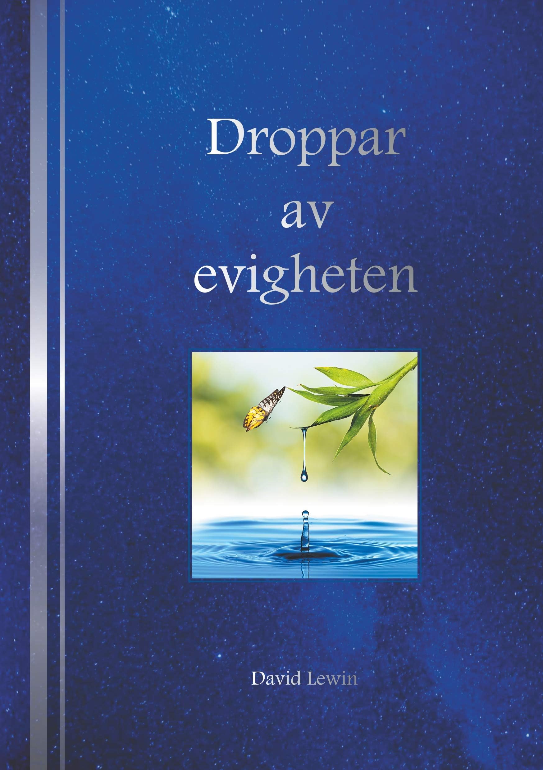 Droppar av evigheten (Swedish Edition)