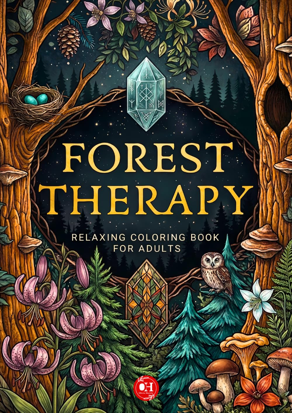 Forest Therapy: Relaxing Coloring Book for Adults: 50 Serene Woodland Scenes to Color for Stress & Anxiety Relief | Soothing Escape into the Natural World