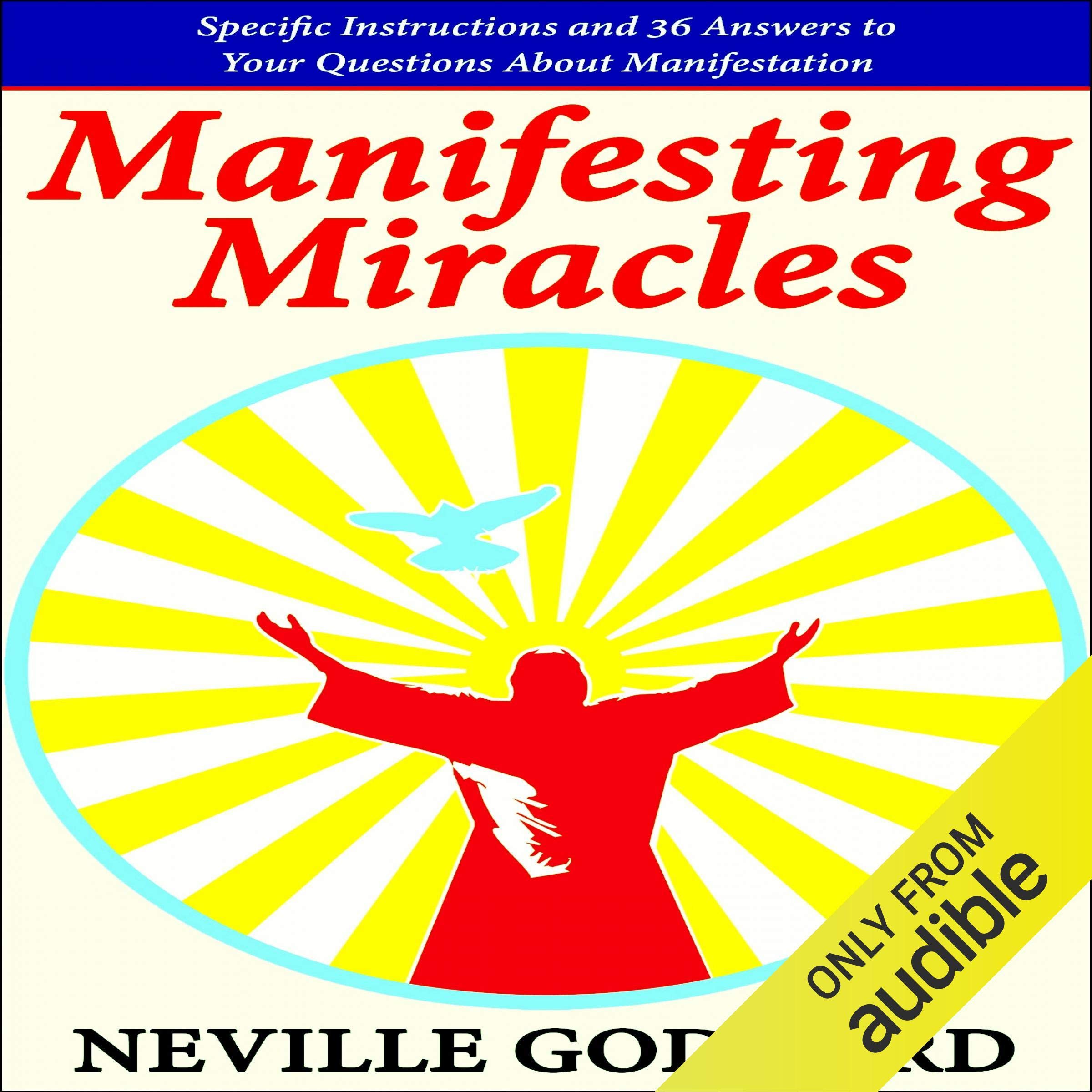 Cover art for Manifesting Miracles: Specific Instructions and 36 Answers to Your Questions About Manifestation