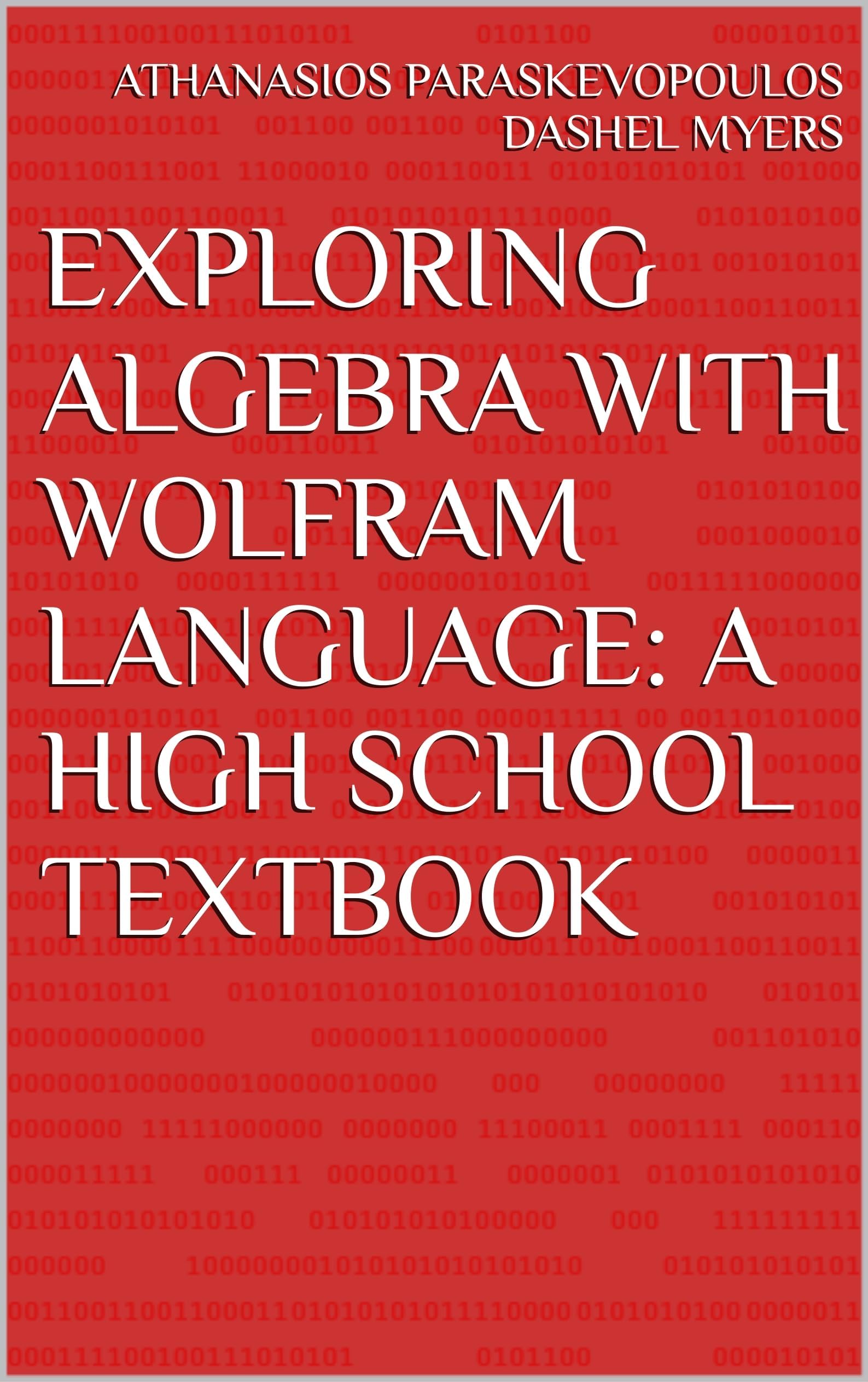 Exploring Algebra with Wolfram Language: A High School Textbook