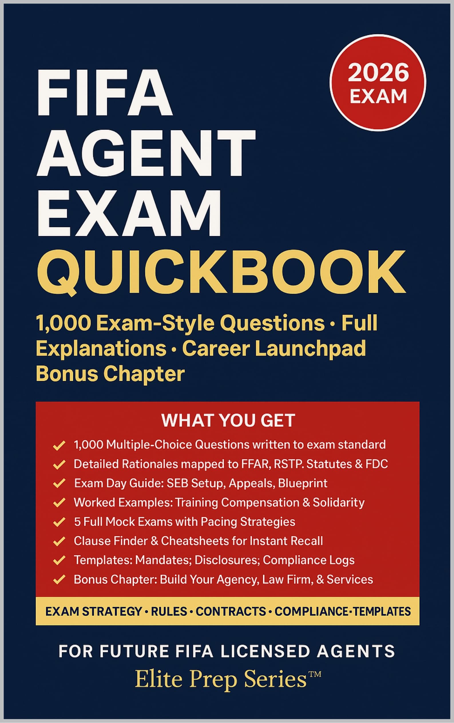FIFA Agent Exam QuickBook (2025–2026): 1,000 Exam-Grade Questions, Answers & Explanations • FFAR & RSTP Micro-Lessons • Bonus Chapter