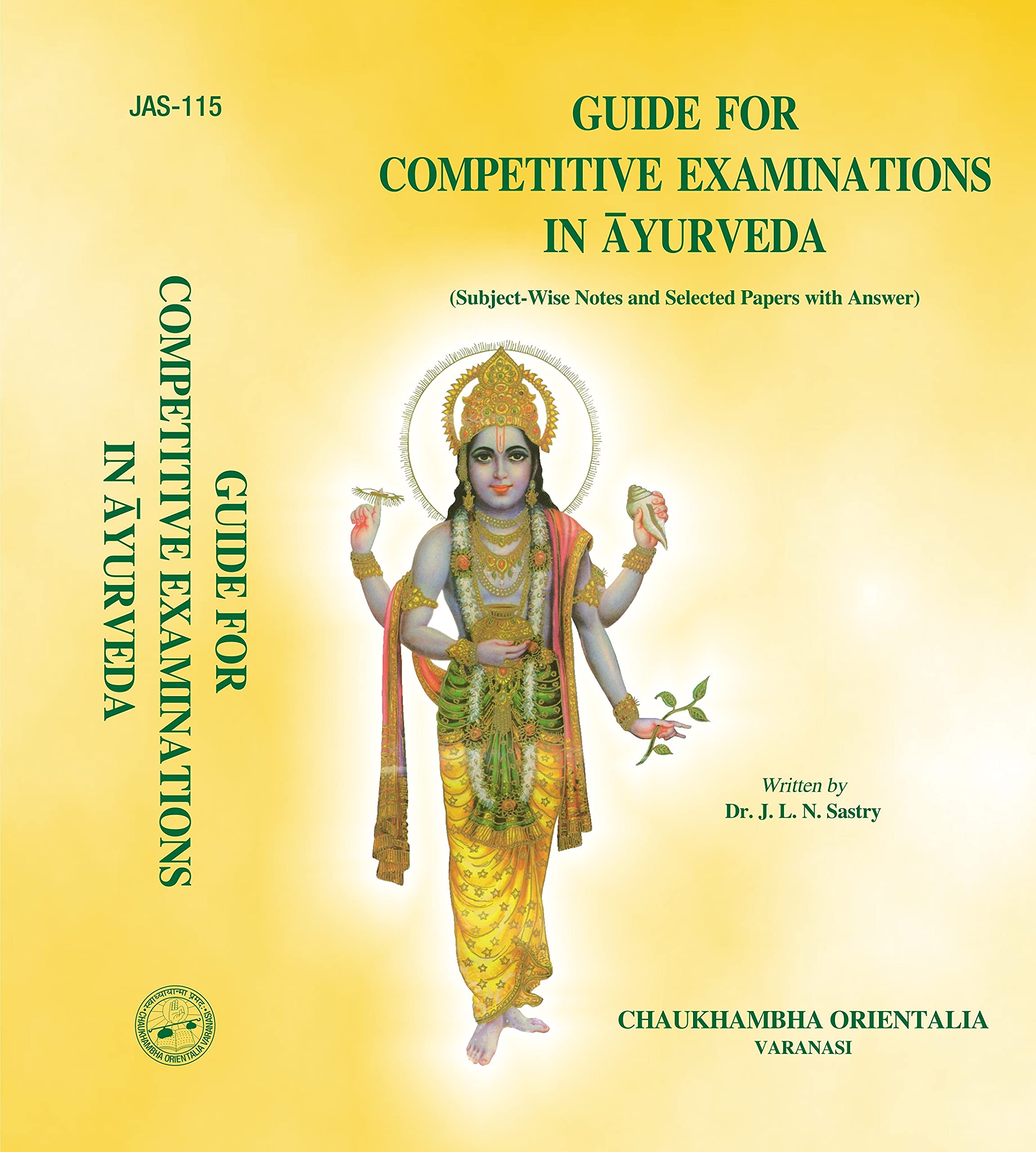 Guide For Competitive Examinations in Ayurveda [Hardcover] Dr. J. L. N. Sastry