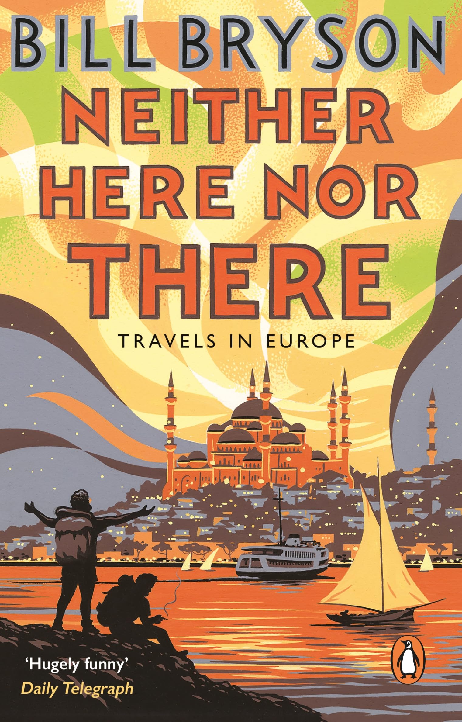 Neither Here, Nor There: Travels in Europe: 11 (Bryson, 11)