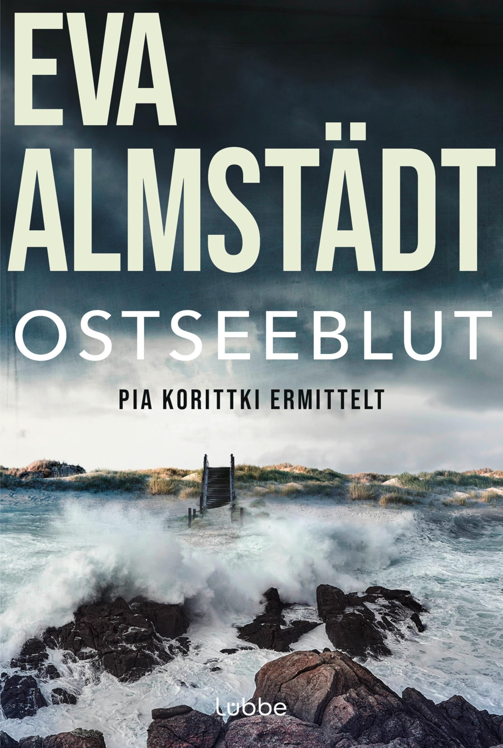 Ostseeblut: Pia Korittkis sechster Fall. Kriminalroman