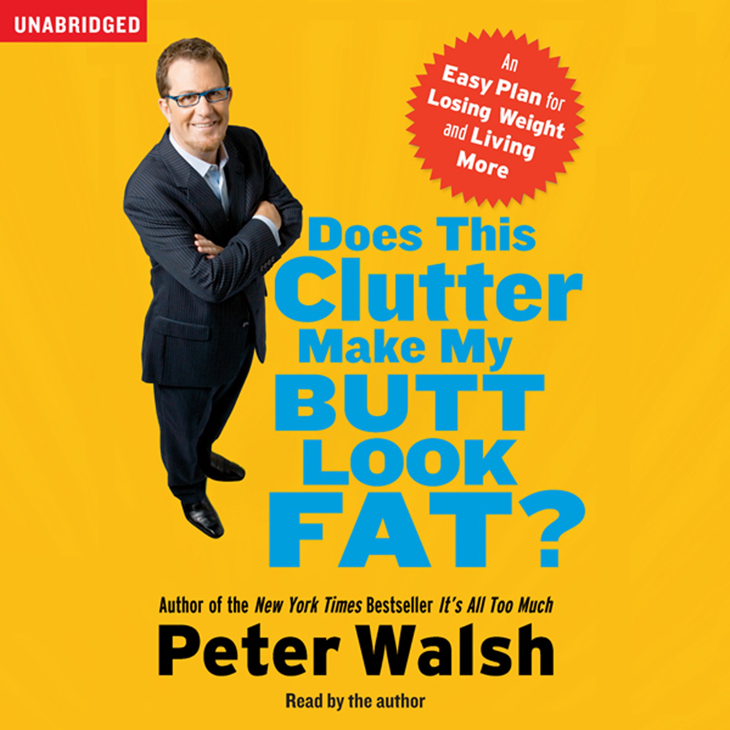 Cover art for Does This Clutter Make My Butt Look Fat?