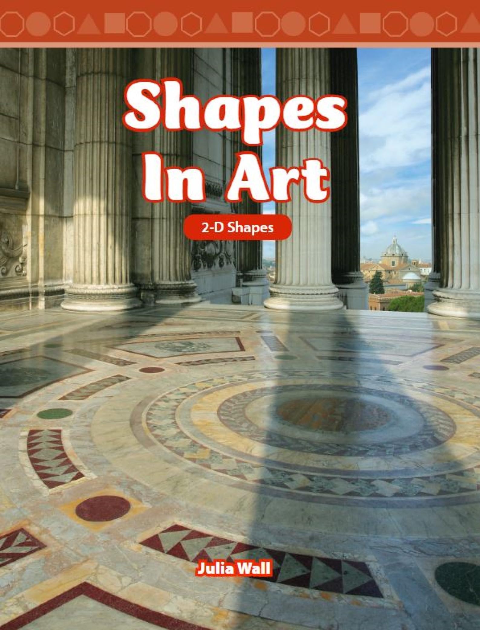 Shapes in Art: Level 3 (Mathematics Readers)