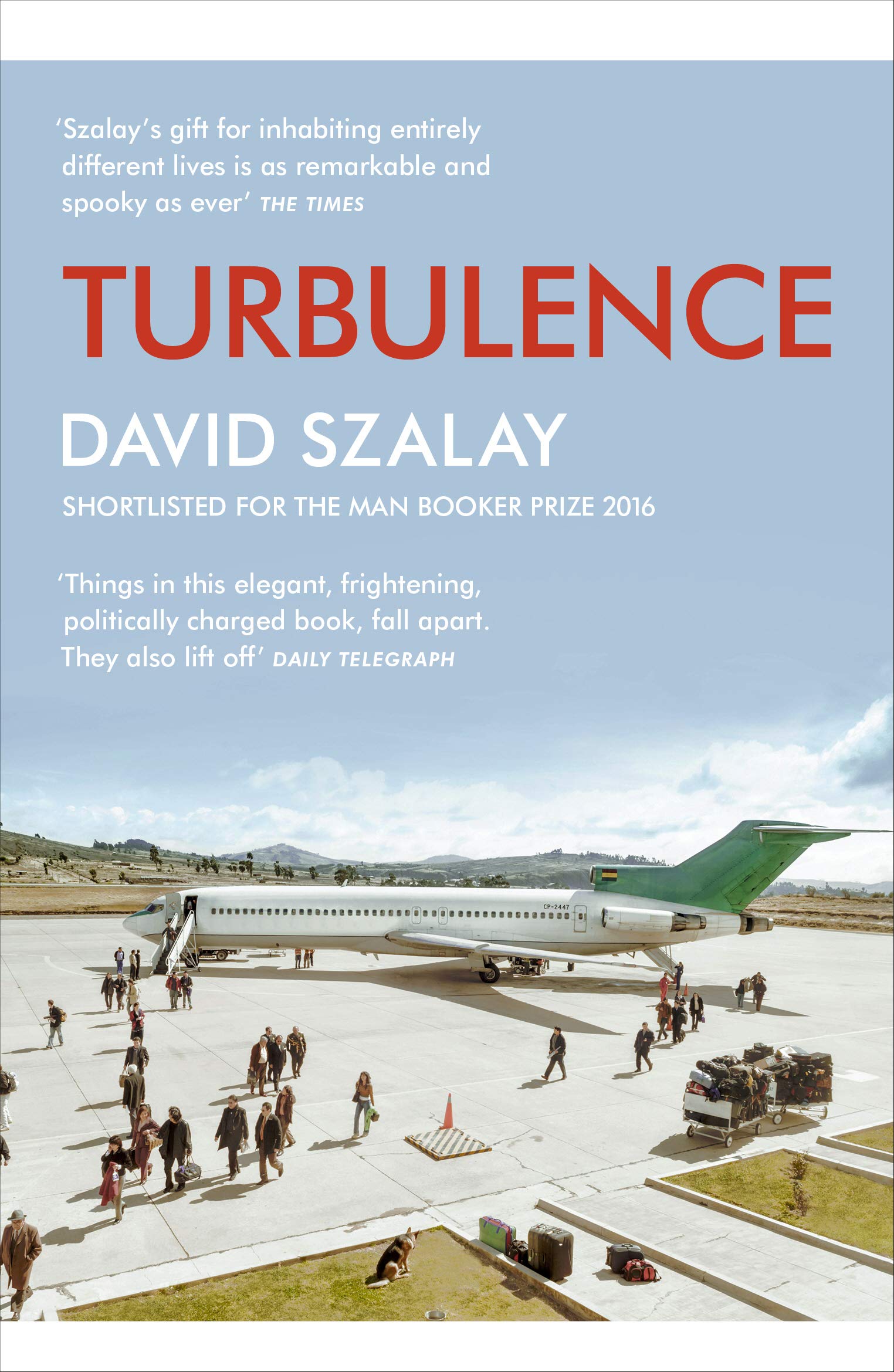Turbulence: From the Booker Prize winning author of FLESH