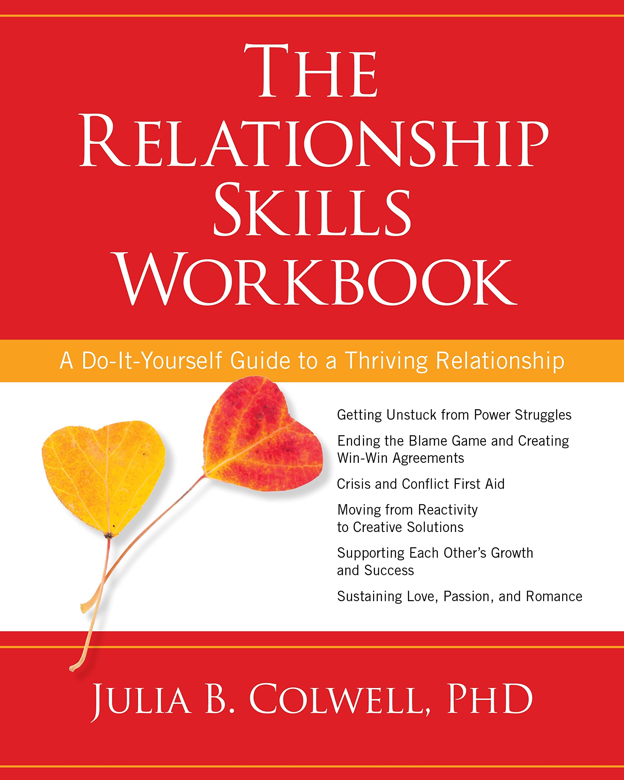 The Relationship Skills Workbook: A Do-It-Yourself Guide to a Thriving Relationship Paperback – October 1, 2014