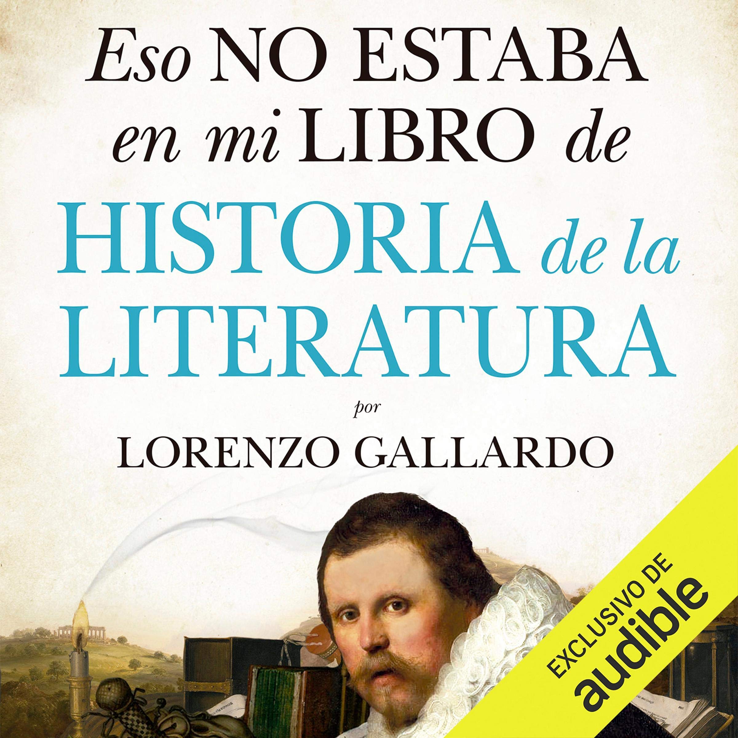 Cover art for Eso no estaba en mi libro de Historia de la Literatura