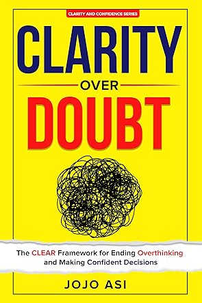Clarity Over Doubt