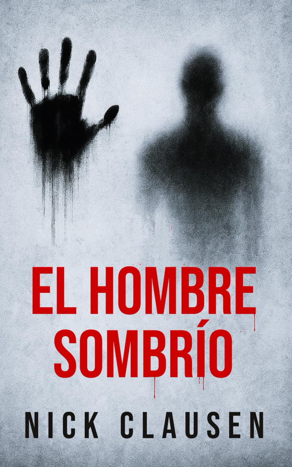 El hombre sombrío: Un thriller de terror psicológico