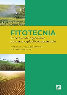 Fitotecnia : principios de agronomía para una agricultura sostenible